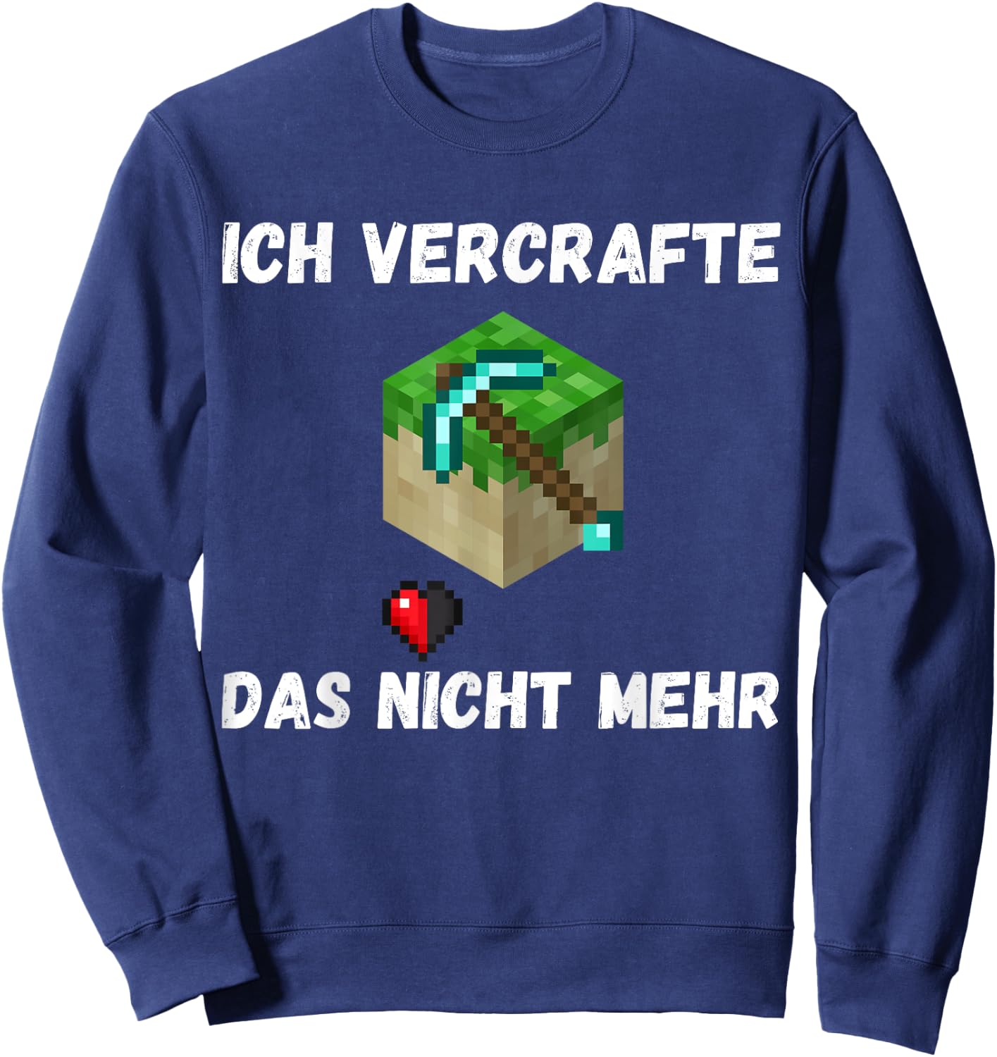 with German Text "Ich vercrafte das alles nicht mehr, black Sweatshirt - Sweatshirt | Navy