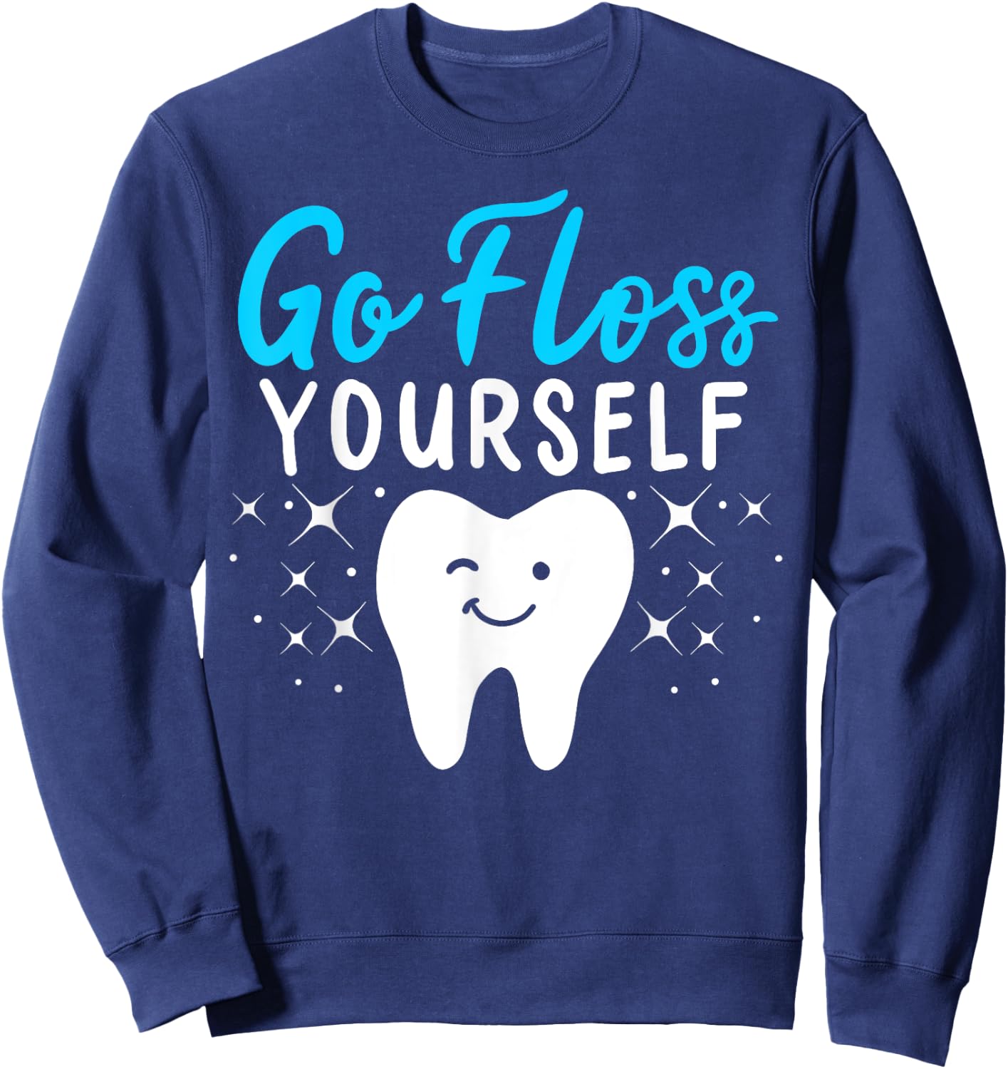 Dental Assistant Hygienist Dentist Tooth Gift Sweatshirt - Sweatshirt | Navy