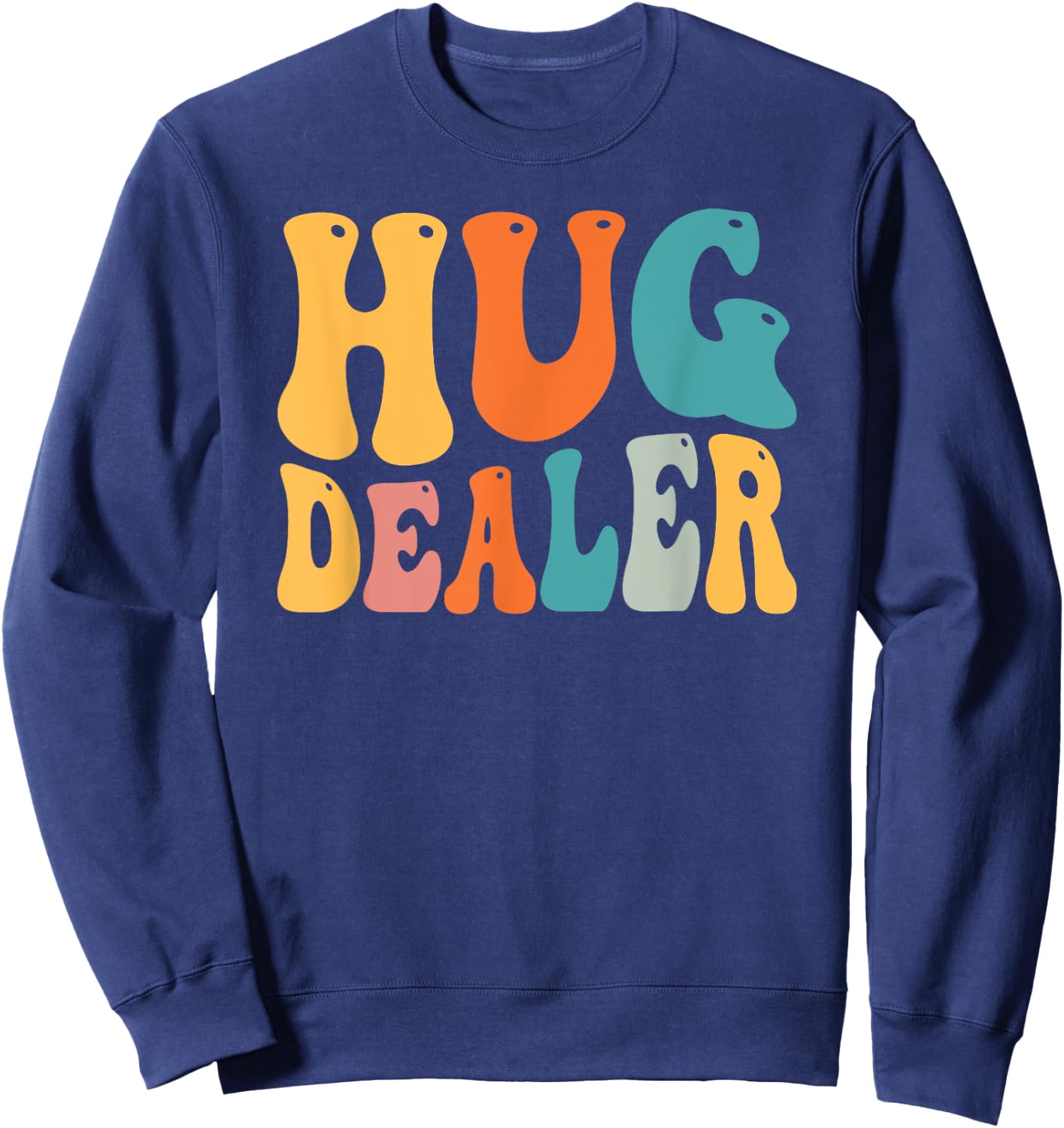 Free Hug Lovers Hug Dealer Gift Sweatshirt - Sweatshirt | Navy