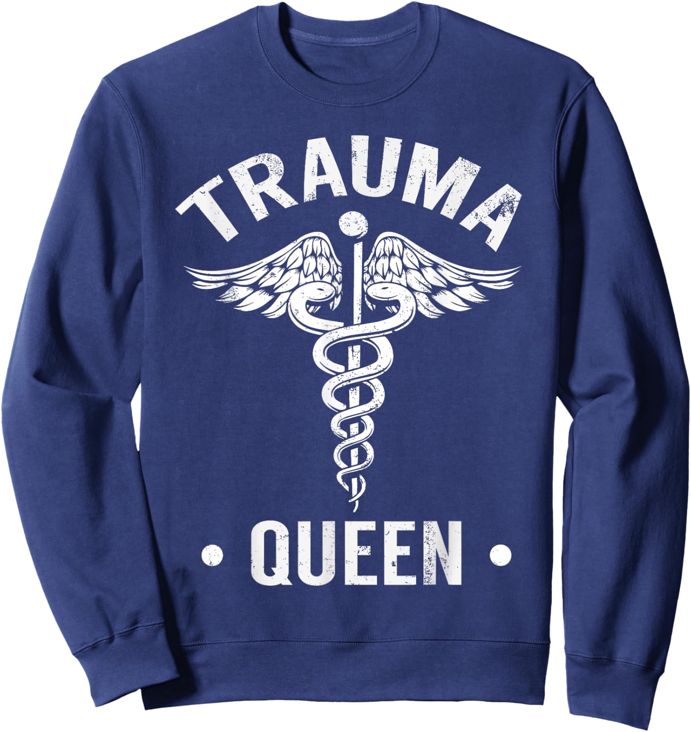 I'm Such A Trauma Queen Funny Sweatshirt - Sweatshirt | Navy