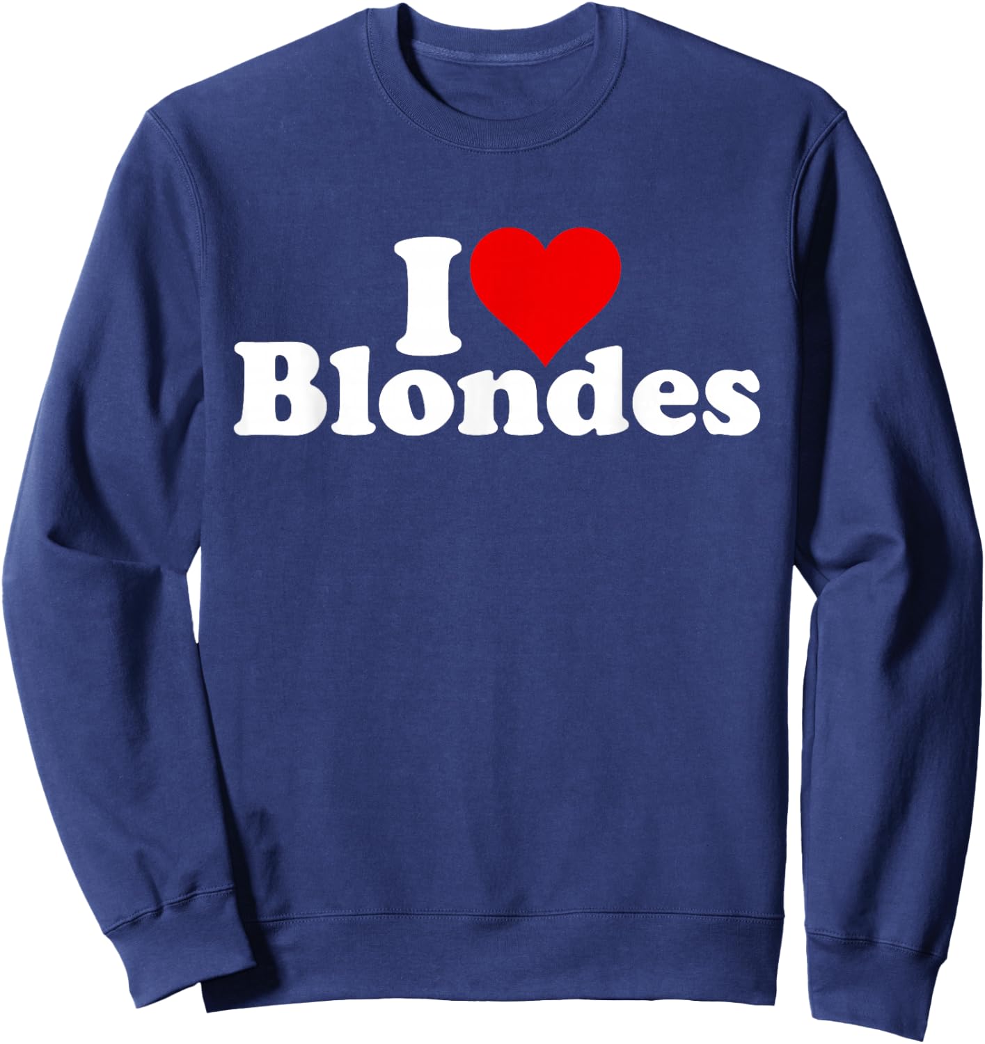 with German Text "Ich Liebe Herzblondes Haar" [German Language] Sweatshirt - Sweatshirt | Navy