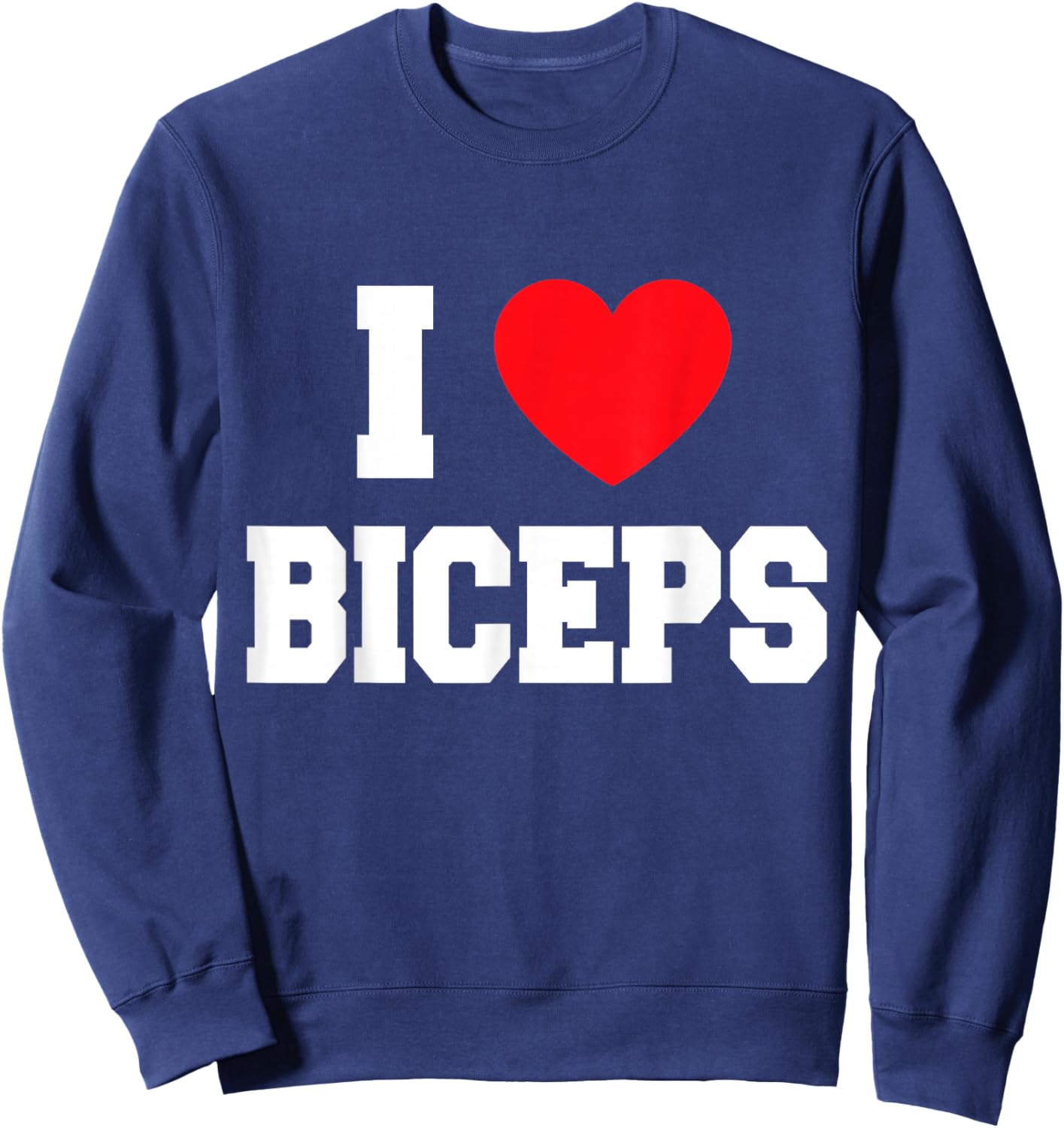 I Love Biceps , black Sweatshirt - Sweatshirt | Navy