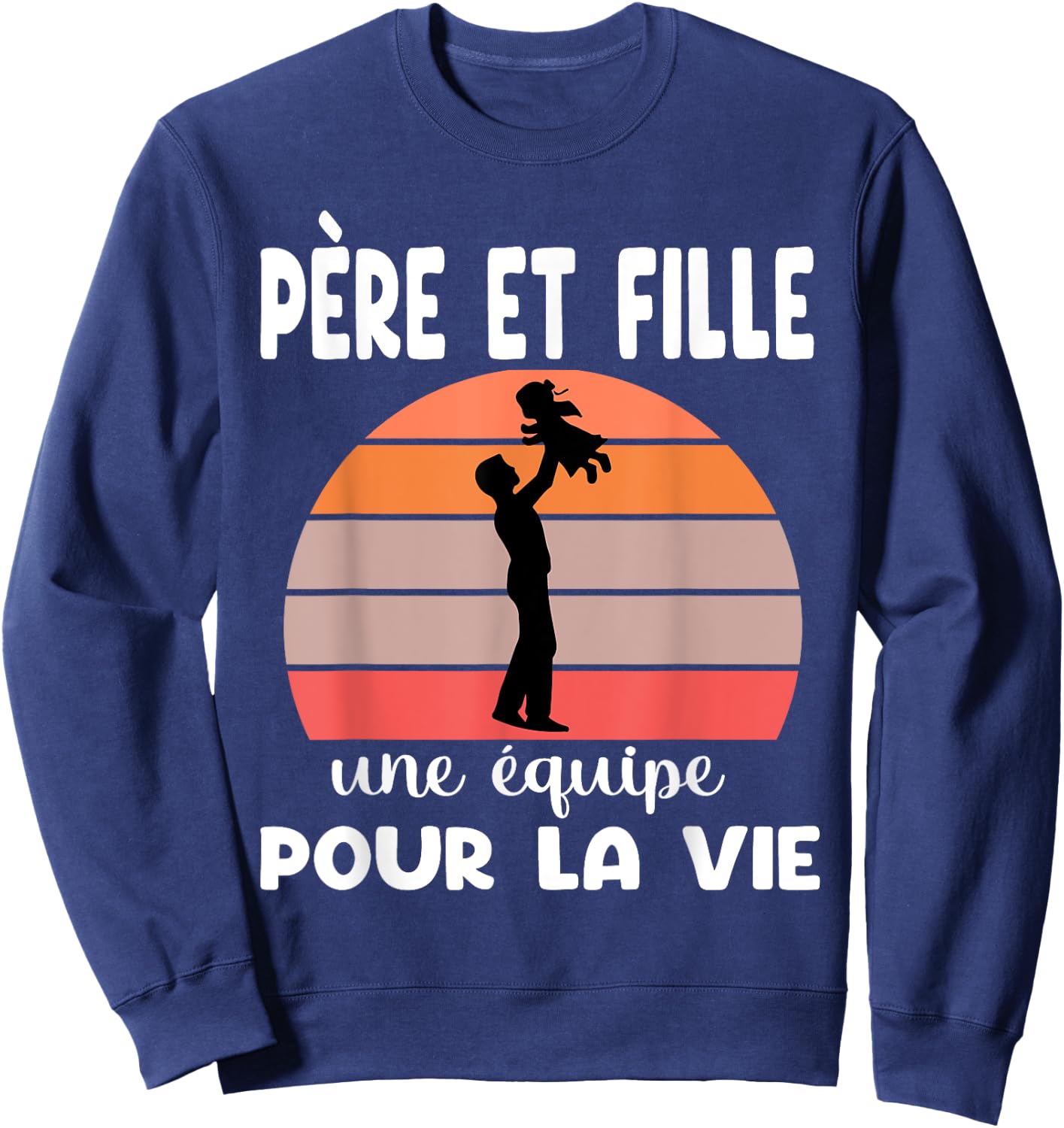 Father and Daughter Dad Team Life Matching Duo Fathers Day Sweatshirt - Sweatshirt | Navy