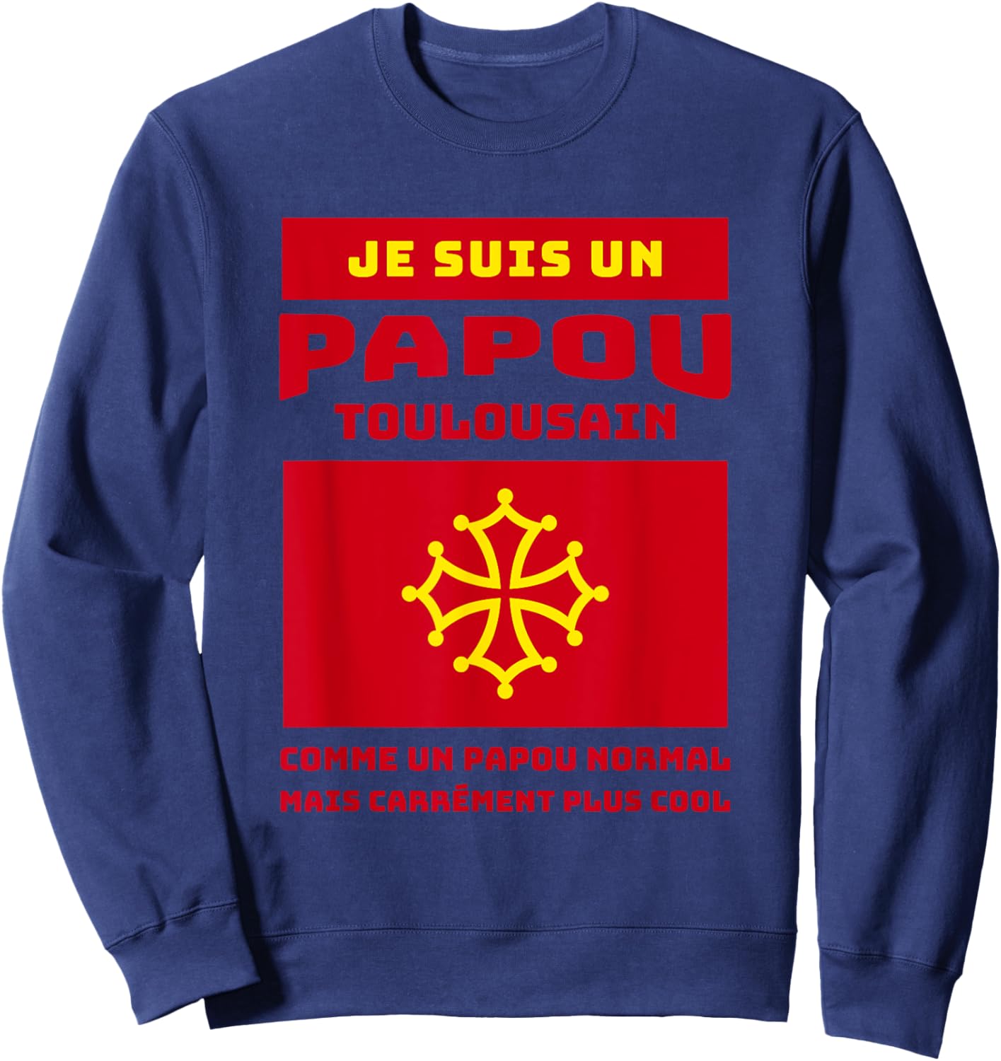 Papou Toulousain Gift Grand-Père Toulouse , Black, S Sweatshirt - Sweatshirt | Navy