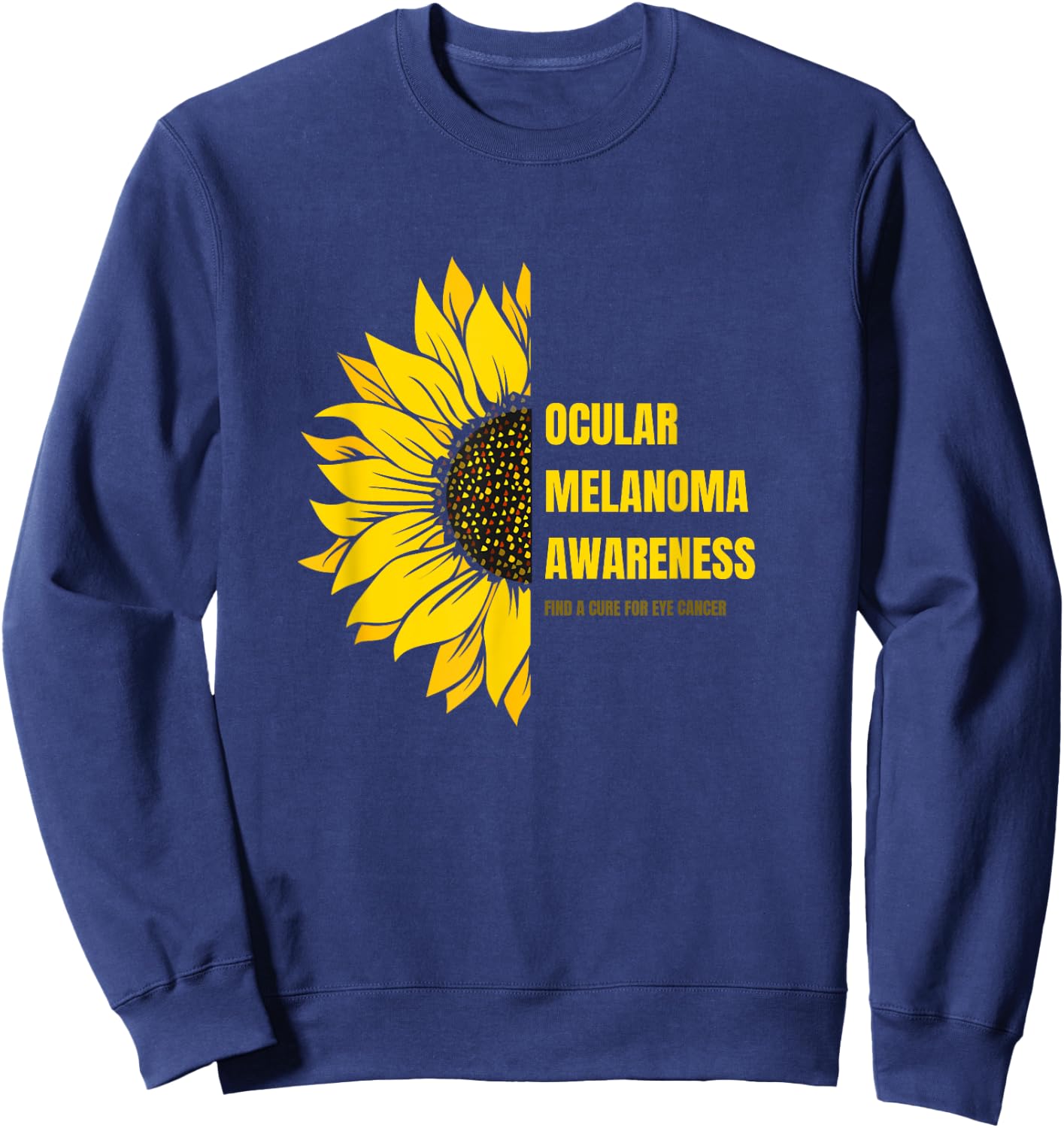 Ocular Melanoma Cancer Awareness Sweatshirt - Sweatshirt | Navy