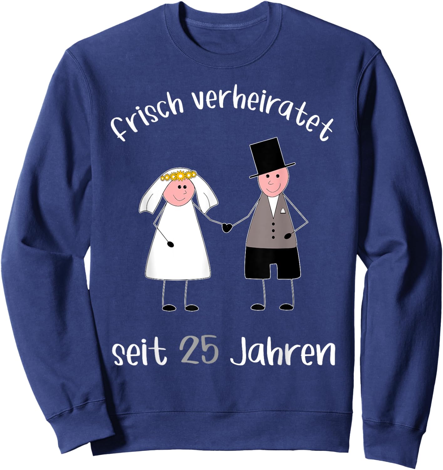 Frisch verheiratet seit 25 Jahren Silberhochzeit Sweatshirt - Sweatshirt | Navy
