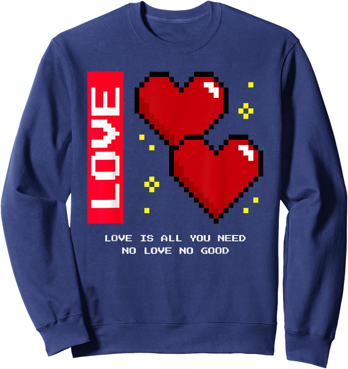 Love Is All You Need - No Love No Good (Heart) , black Sweatshirt - Sweatshirt | Navy