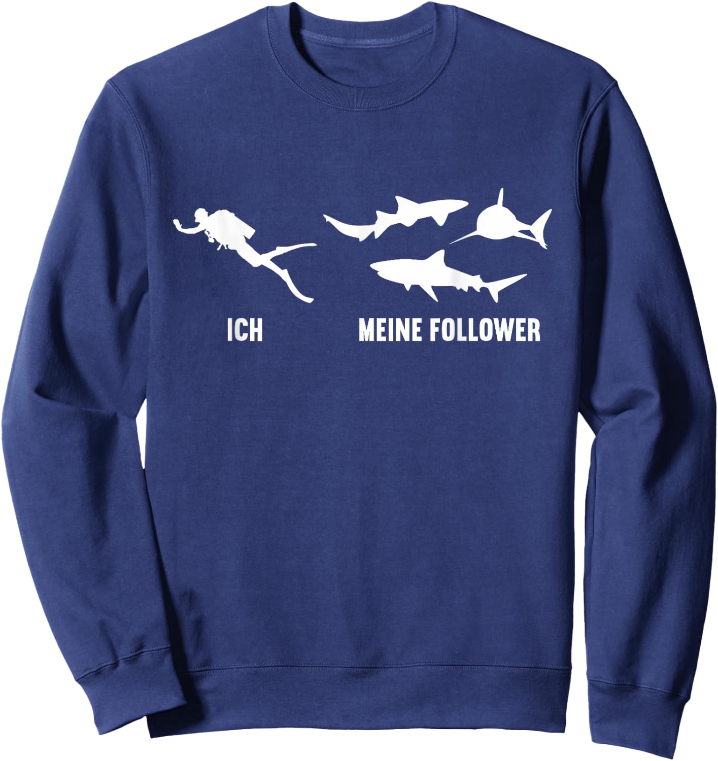 with German Text "Ich und Meine Follower Shark" ["Ich und My Followers"] Sweatshirt - Sweatshirt | Navy