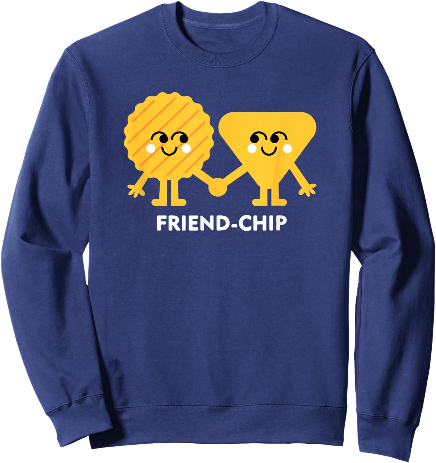Friend-Chip Chips Lustiges Essen Freundschaft Wortspiel Sweatshirt - Sweatshirt | Navy