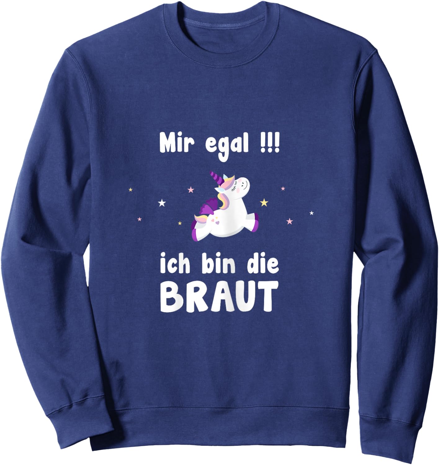 Women's Mir Eegal Ich Bin Die Braut Hen Party , black Sweatshirt - Sweatshirt | Navy