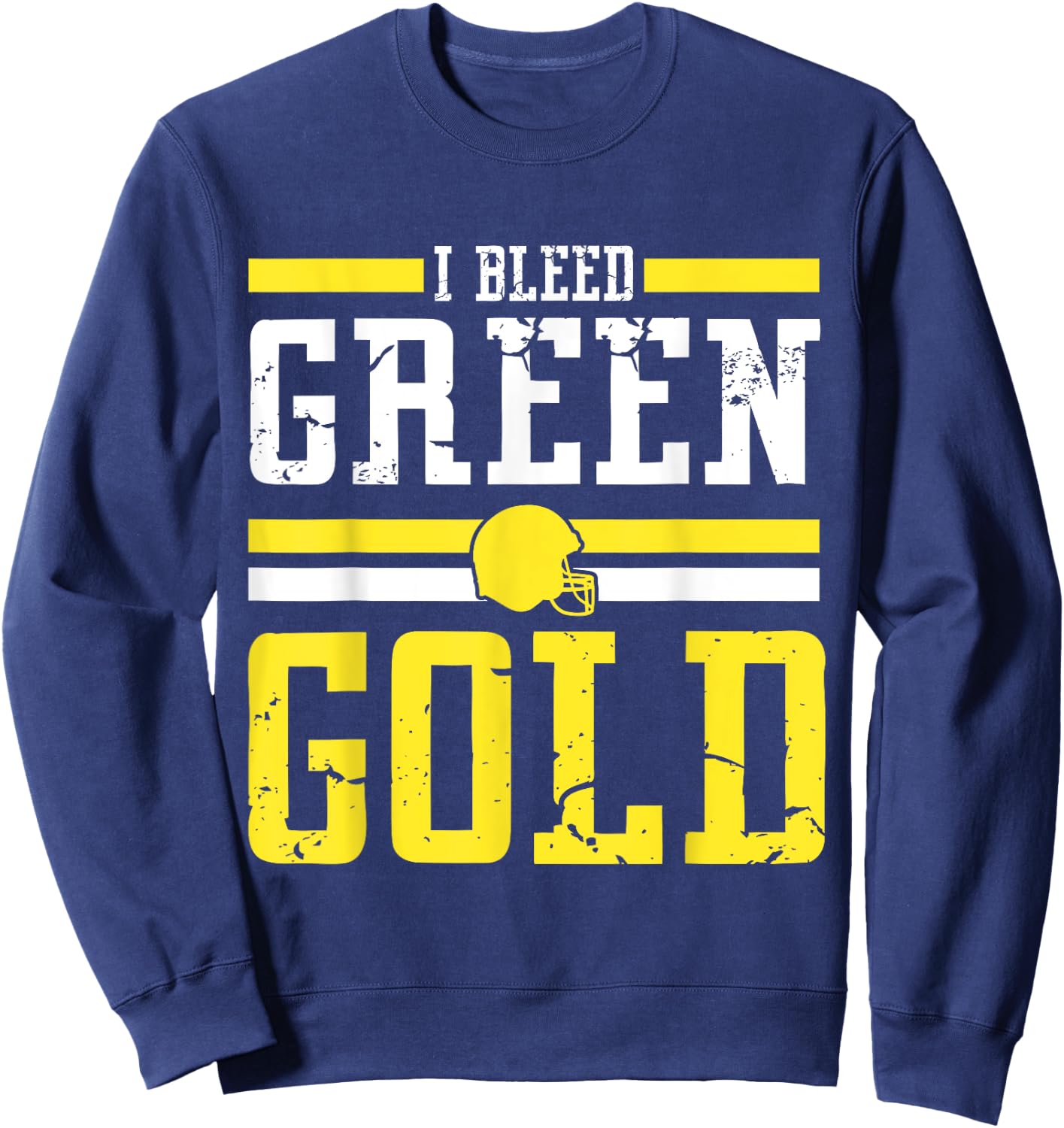 I Bleed Green and Gold Cool Player Team Costume Sweatshirt - Sweatshirt | Navy