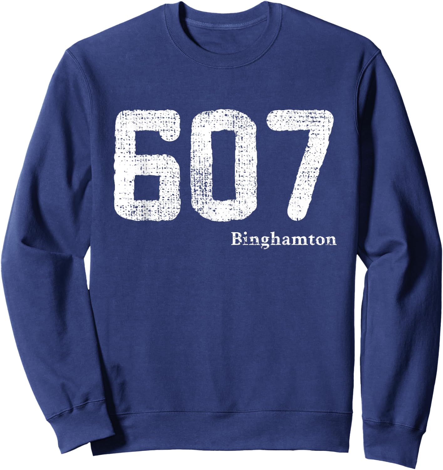 Distressed 607 Area Code Binghamton, New York Sweatshirt - Sweatshirt | Navy