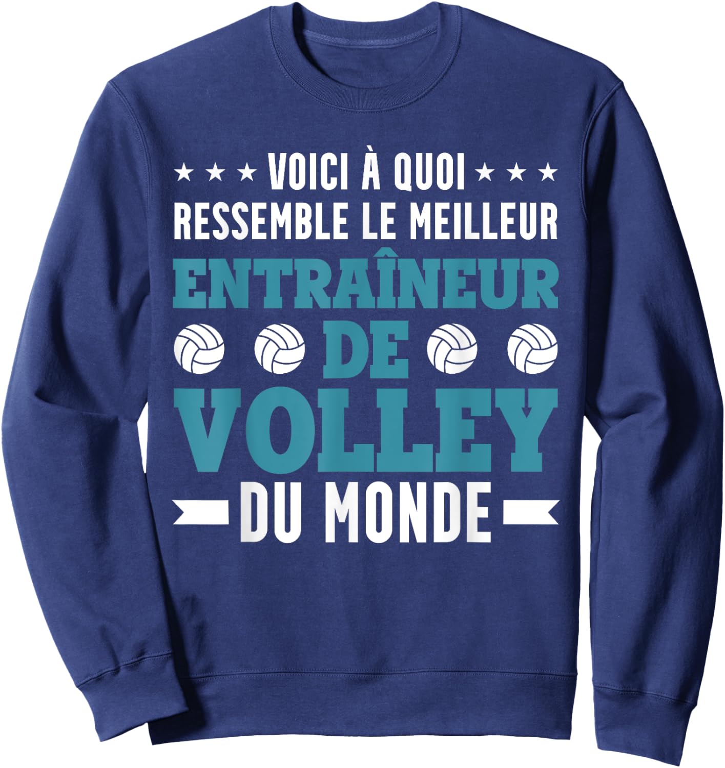 The Best Volleyball Coach Funny Volleyball Coach Sweatshirt - Sweatshirt | Navy