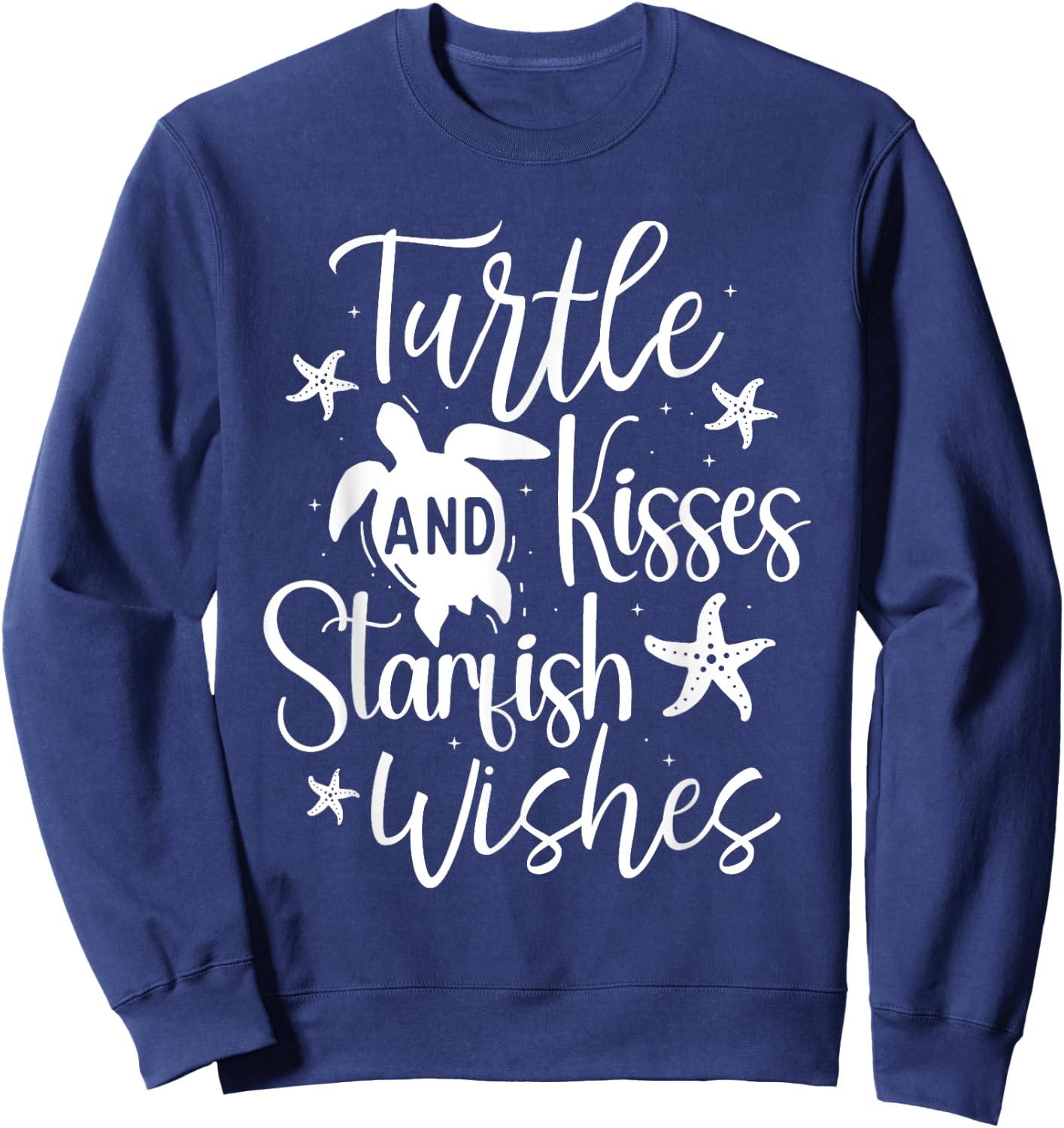 Turtle And Kisses Starfish Wishes - Wildlife Cute Tortoise Sweatshirt - Sweatshirt | Navy