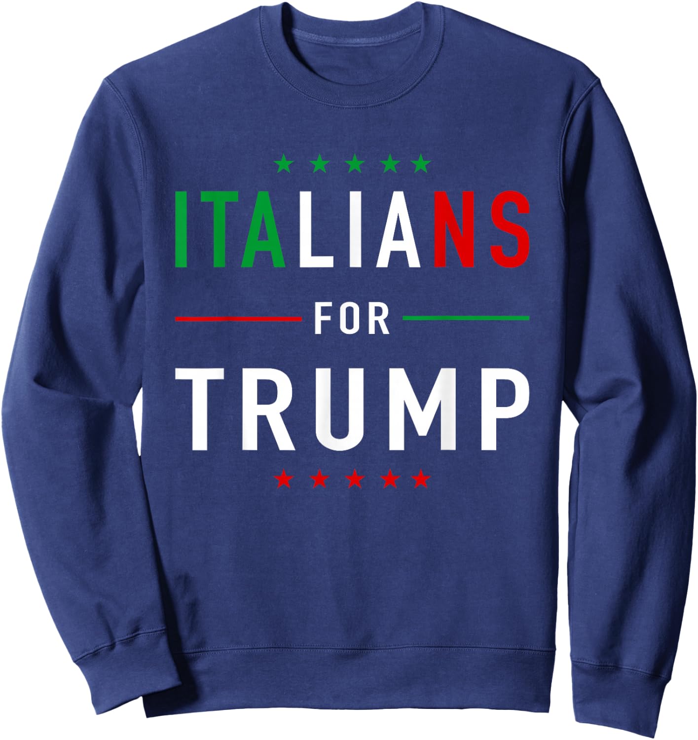 Italians For Trump Pro Trump Italiano Supporter Sweatshirt - Sweatshirt | Navy