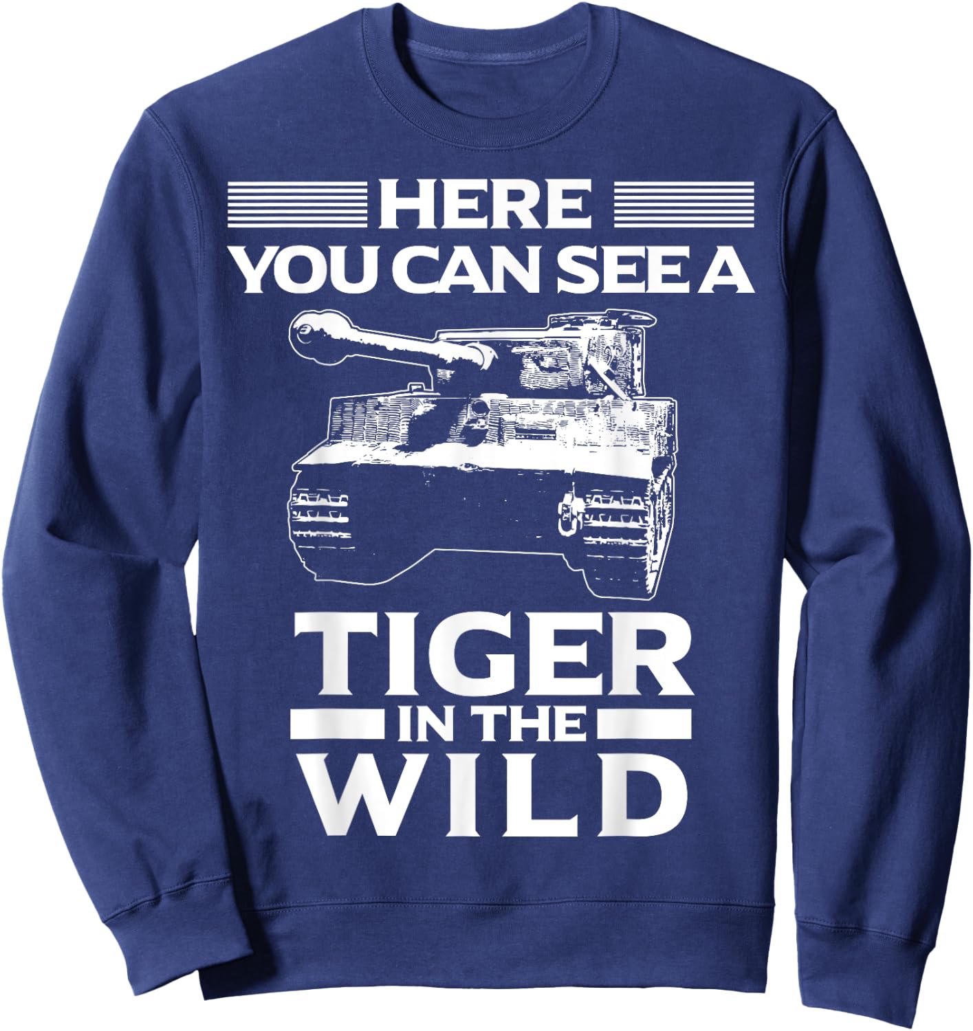 Panzer Tanker Tiger In The Wild Tank Driver Sweatshirt - Sweatshirt | Navy
