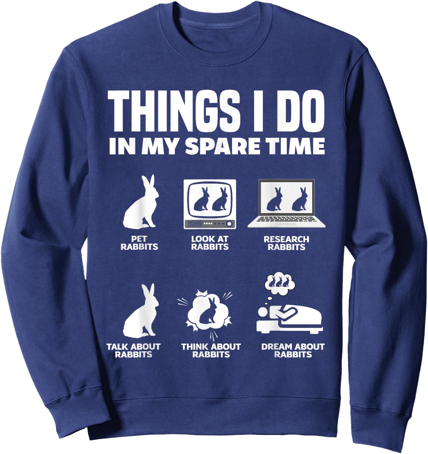Funny Rabbit Lover Rabbit Owner Sweatshirt - Sweatshirt | Navy