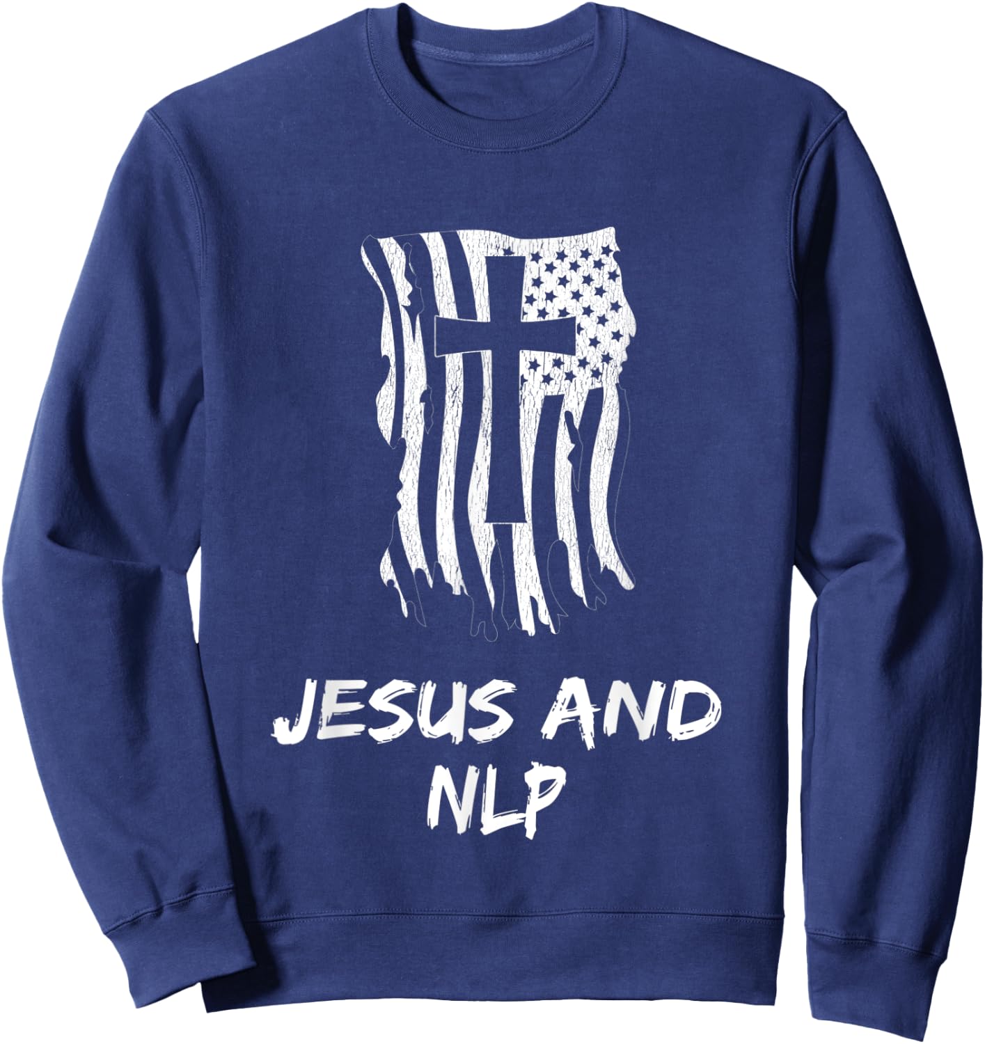 Jesus And NLP. Christian NLP Therapist Sweatshirt - Sweatshirt | Navy