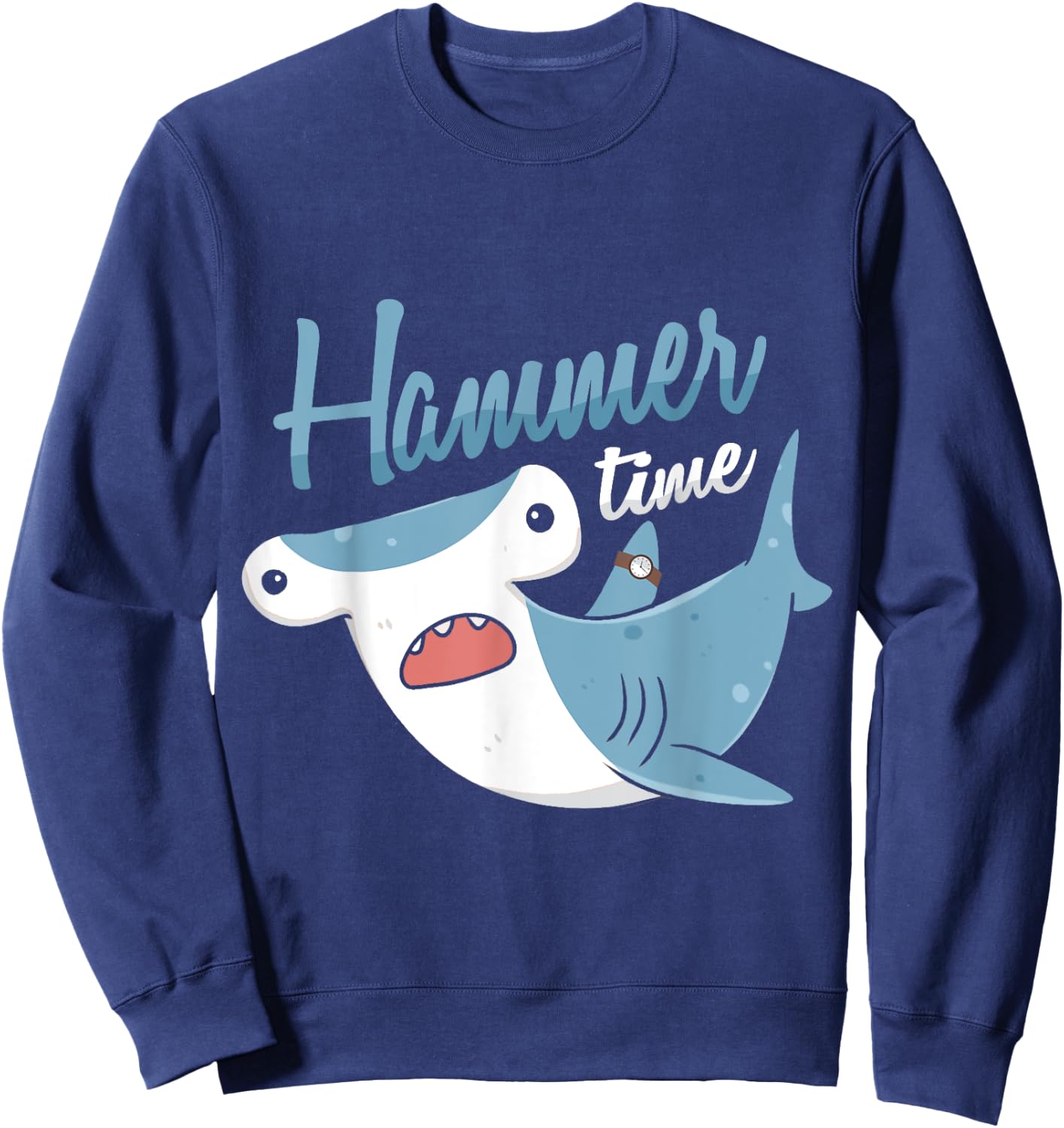 Hammer Time Hammerhead Shark Marine Biologist Sweatshirt - Sweatshirt | Navy
