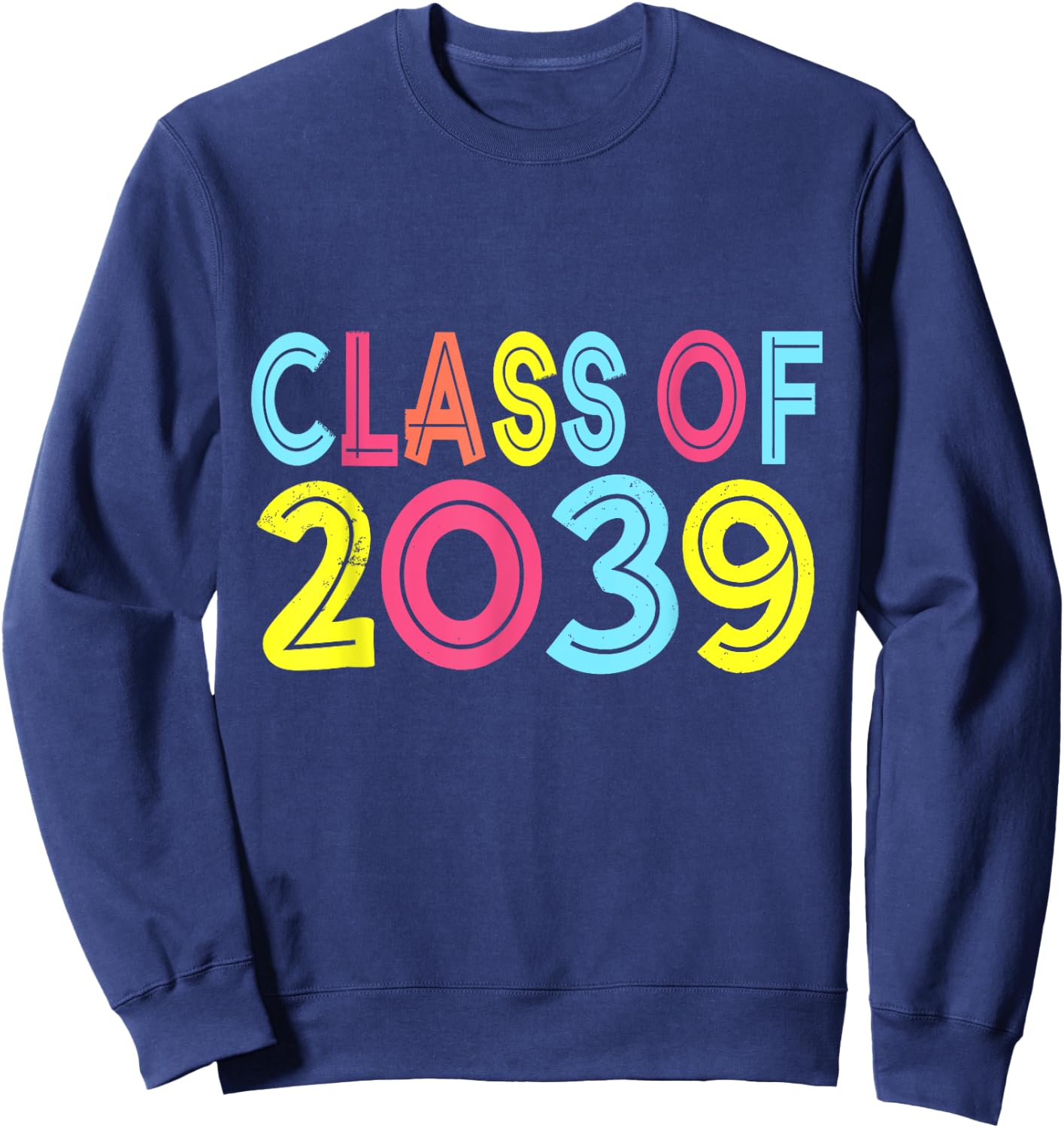 Class of 2039 Grow With Me First Day of School Graduation Sweatshirt - Sweatshirt | Navy