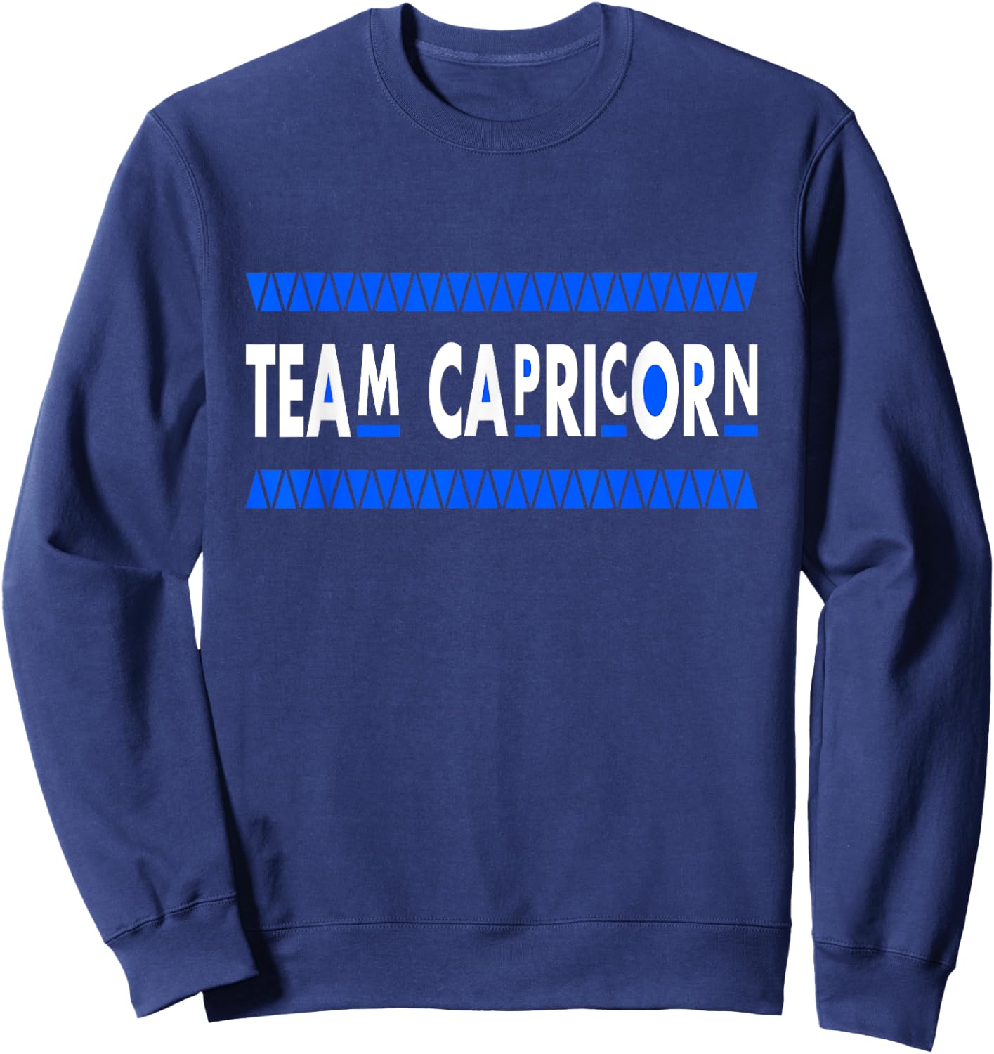 Team Capricorn Girl Capricorn Man January December Birthday Sweatshirt - Sweatshirt | Navy