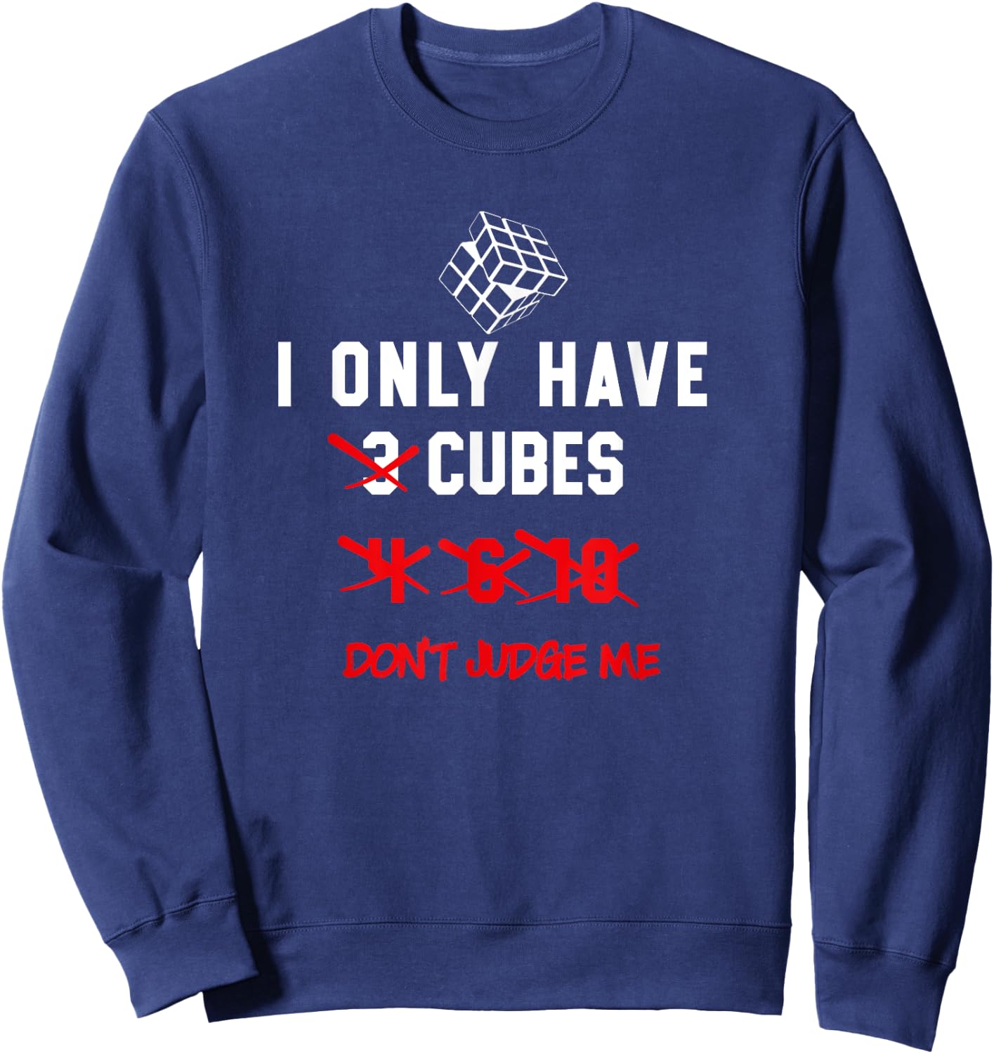 I Only Want Puzzle Cube Funny Speed Cubing Youth Math Sweatshirt - Sweatshirt | Navy
