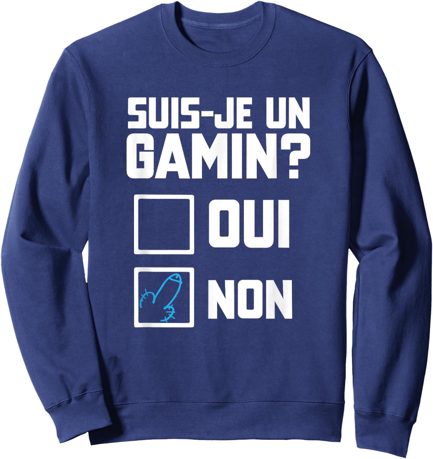 Suis je un gamin humour beautiful funny check box , Black, S Sweatshirt - Sweatshirt | Navy