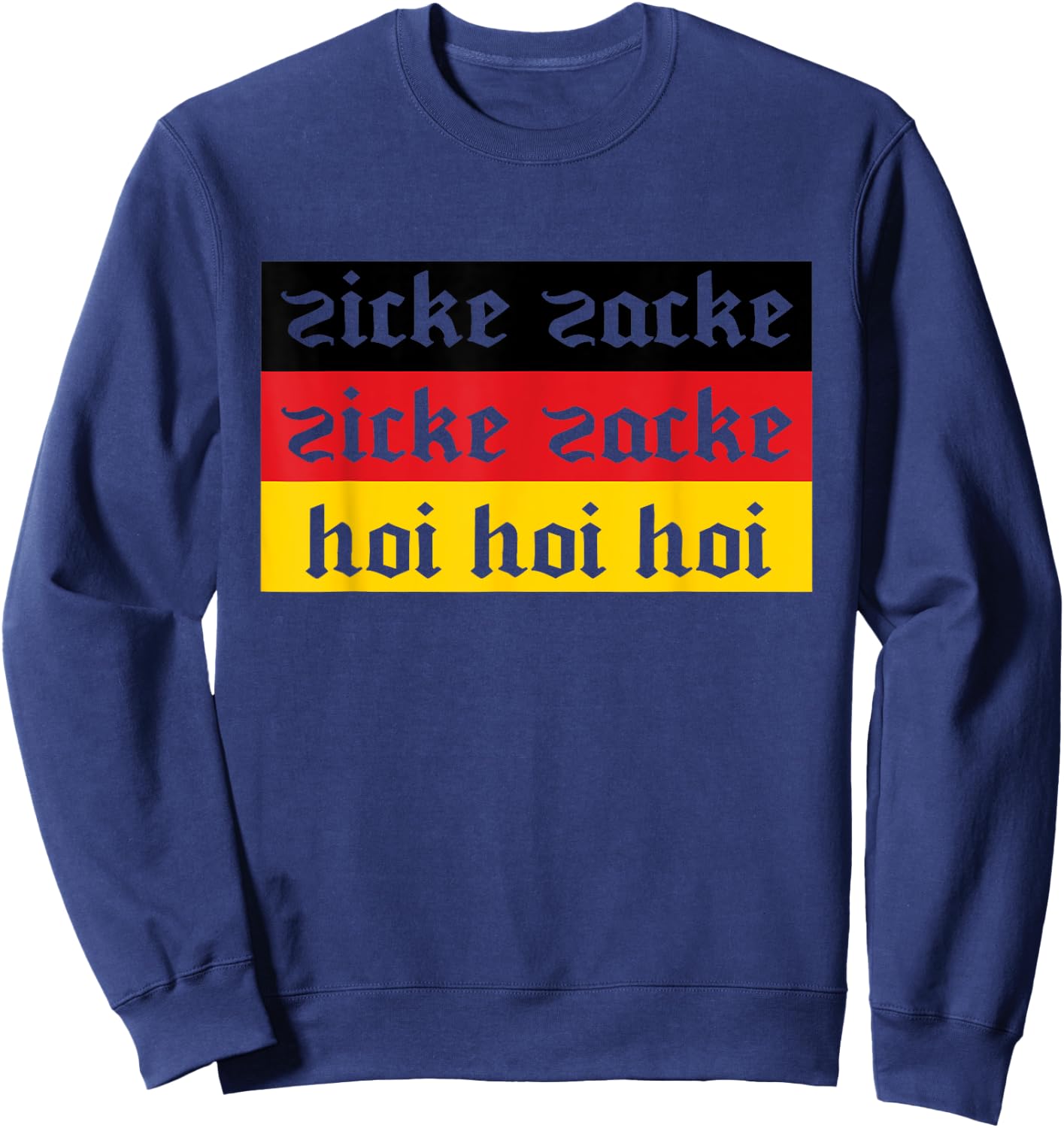 Zicke Zacke Zicke Zacke German Oktoberfest Drinking Sweatshirt - Sweatshirt | Navy
