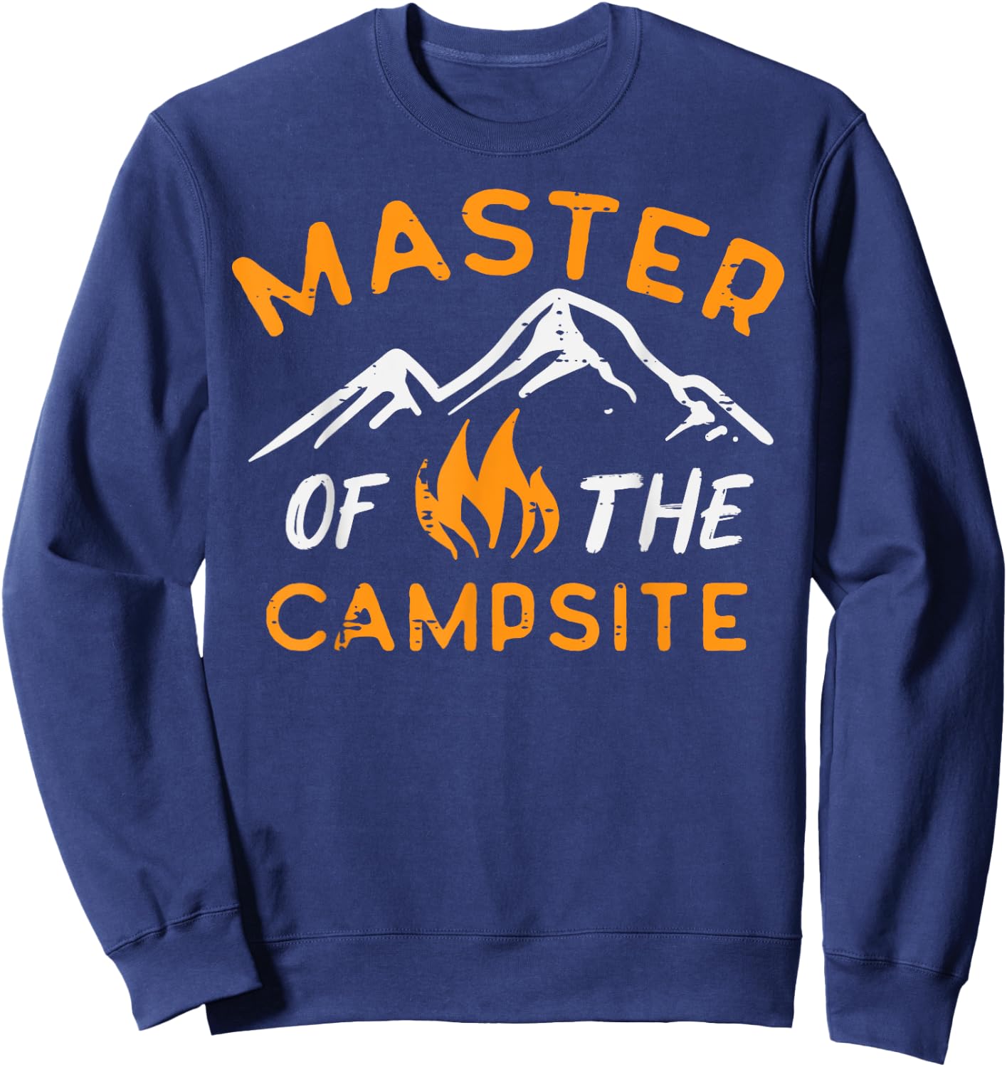 Master Of Campsite Camping Camper Dad Men Women Boys Kids Sweatshirt - Sweatshirt | Navy