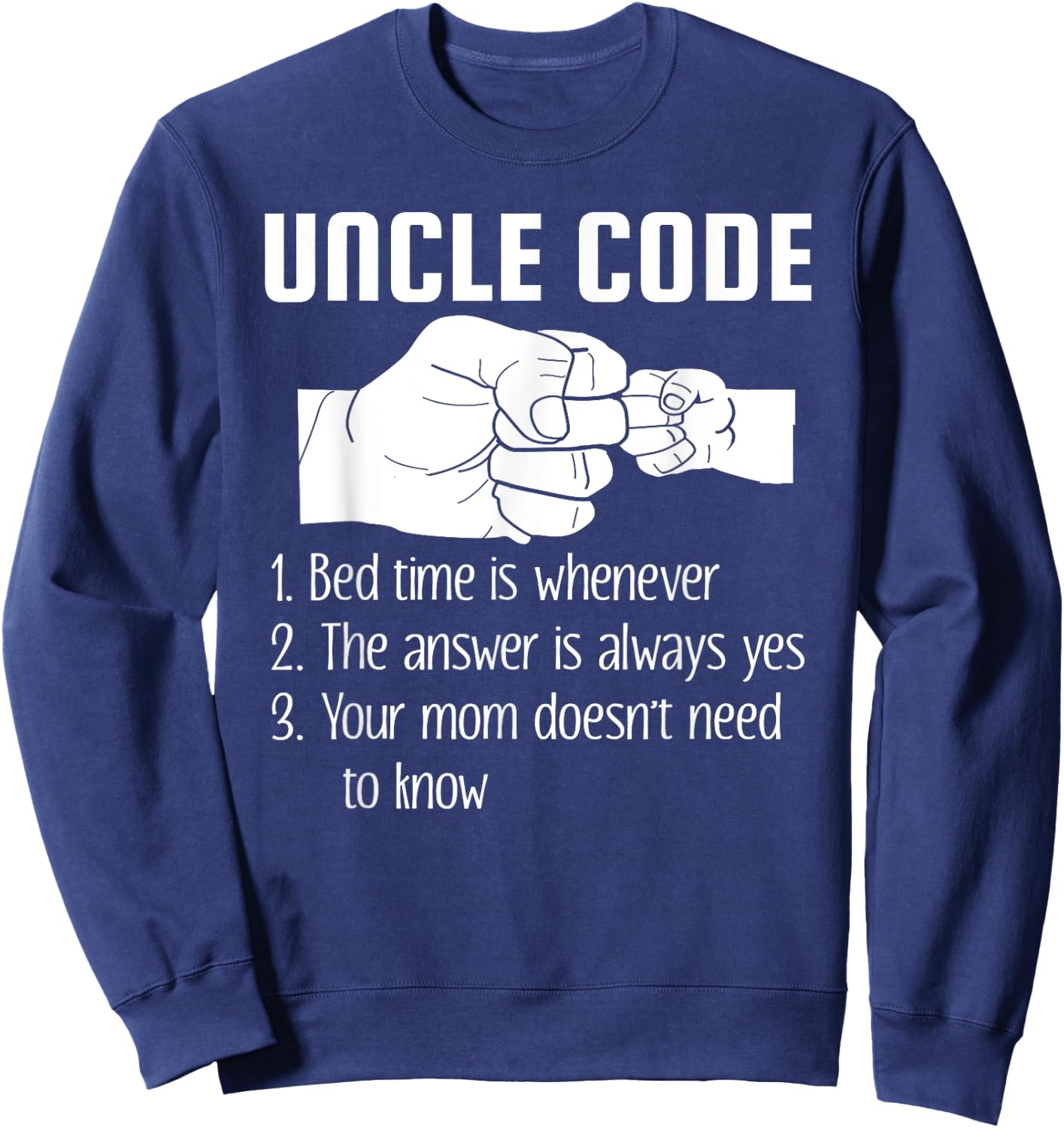 Uncle Code Bedtime is Whenever Sweatshirt - Sweatshirt | Navy