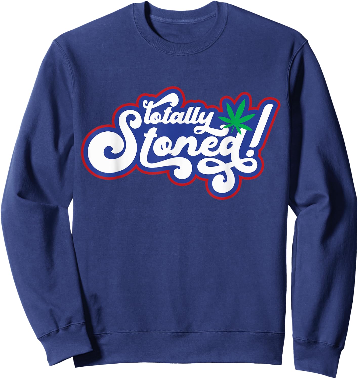 Retro Totally Stoned 420 Weed Marijuana , black, S Sweatshirt - Sweatshirt | Navy
