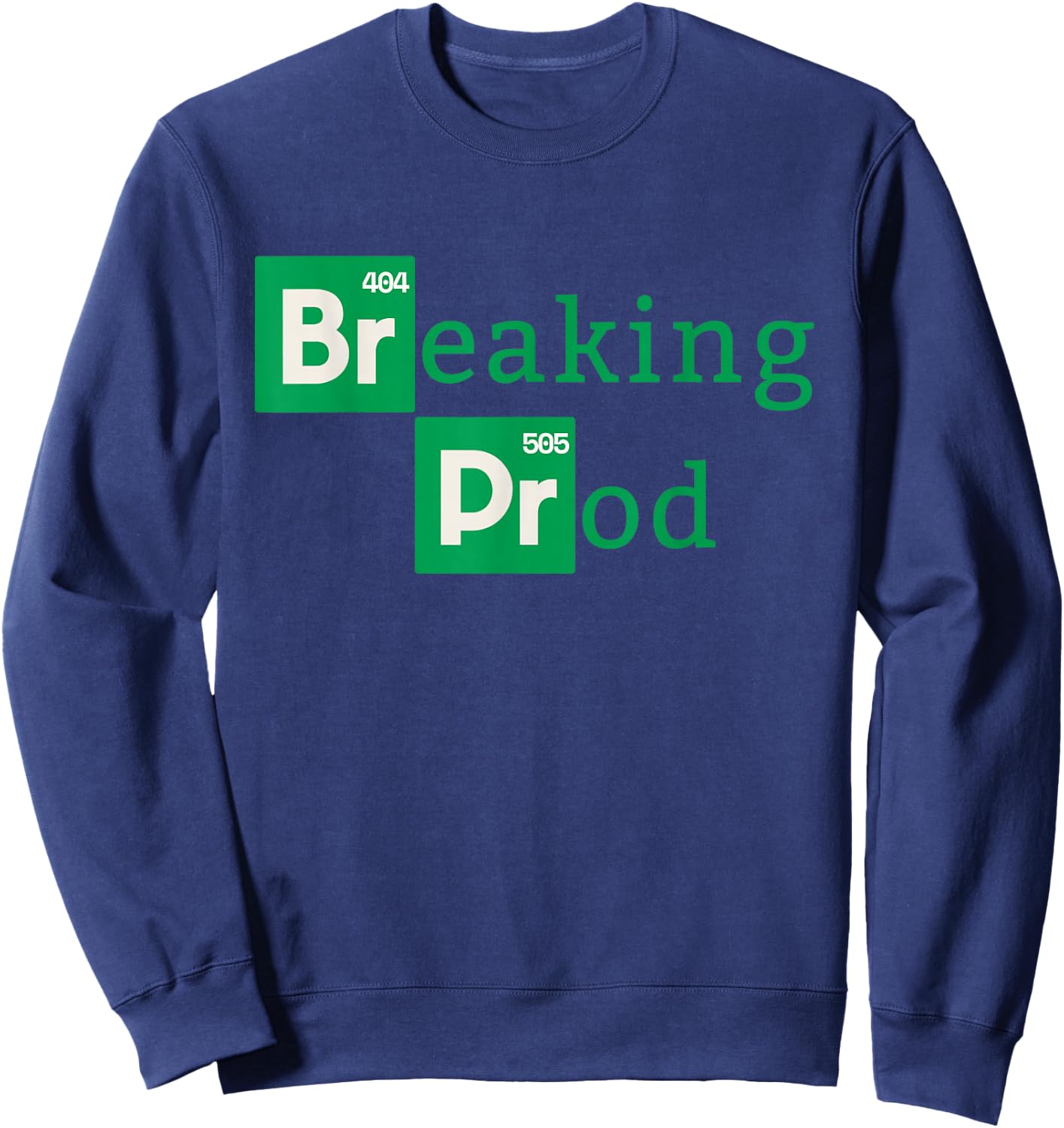 Breaking Prod a Devops Sweatshirt - Sweatshirt | Navy