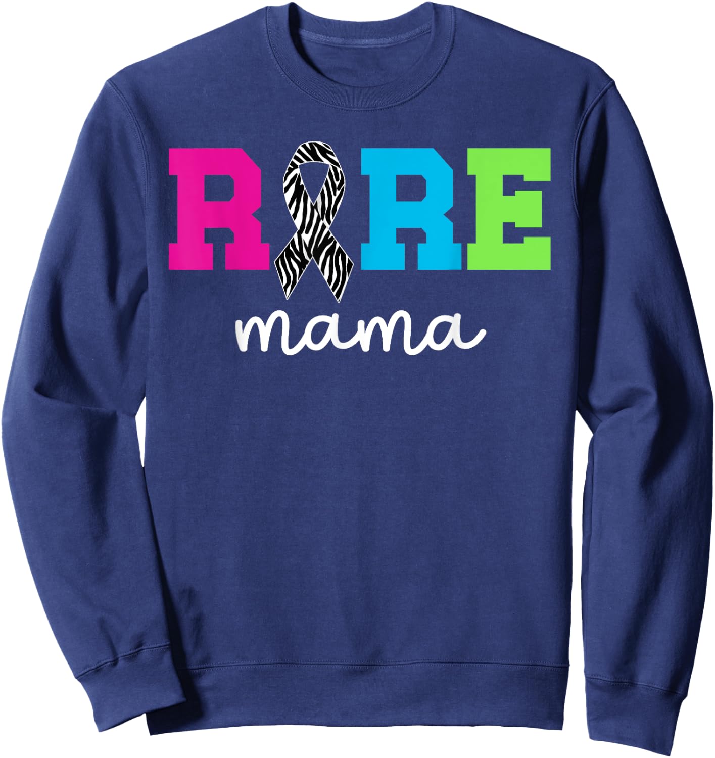Rare Mama Rare Disease Fighter Mom Rare Disease Awareness Sweatshirt - Sweatshirt | Navy
