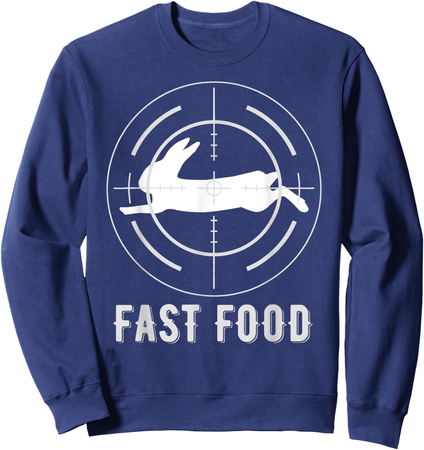 Fast Food Hunting Scope Rabbit Hare Hunter Crosshair Sweatshirt - Sweatshirt | Navy
