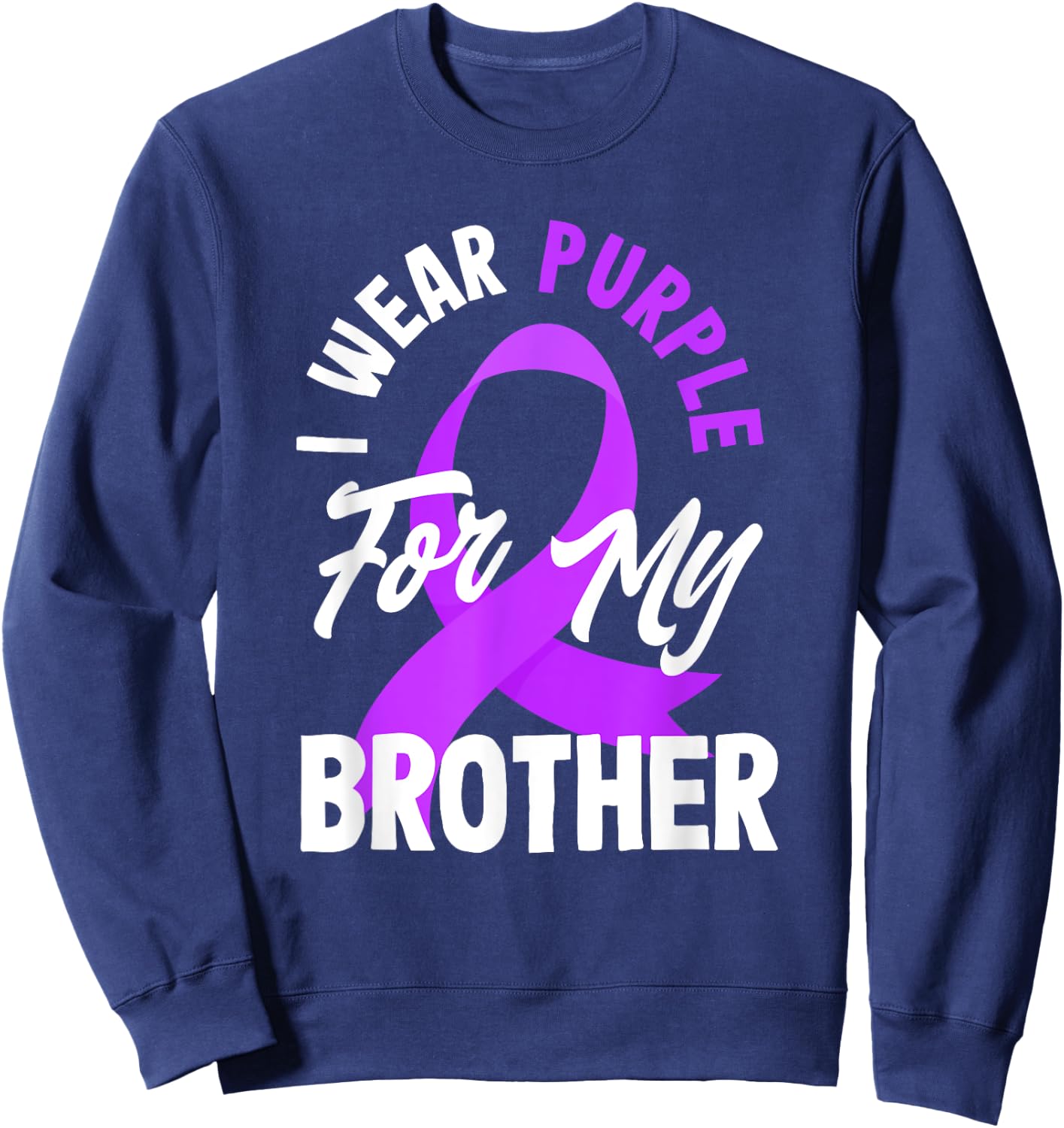 Je porte du violet pour sensibiliser mon frère à l'épilepsie Sweatshirt - Sweatshirt | Navy