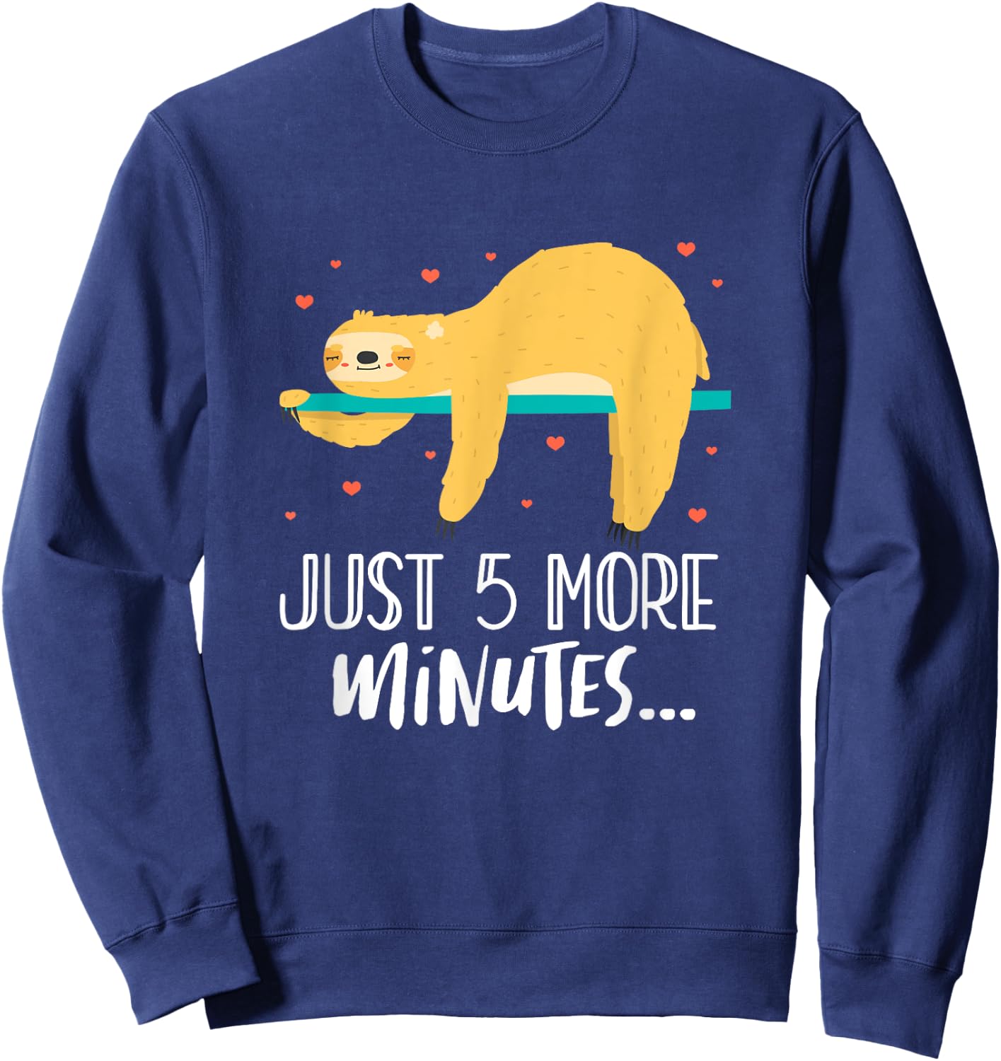 Just 5 More Minutes Tree Sloth Lazy Sleeping Sweatshirt - Sweatshirt | Navy