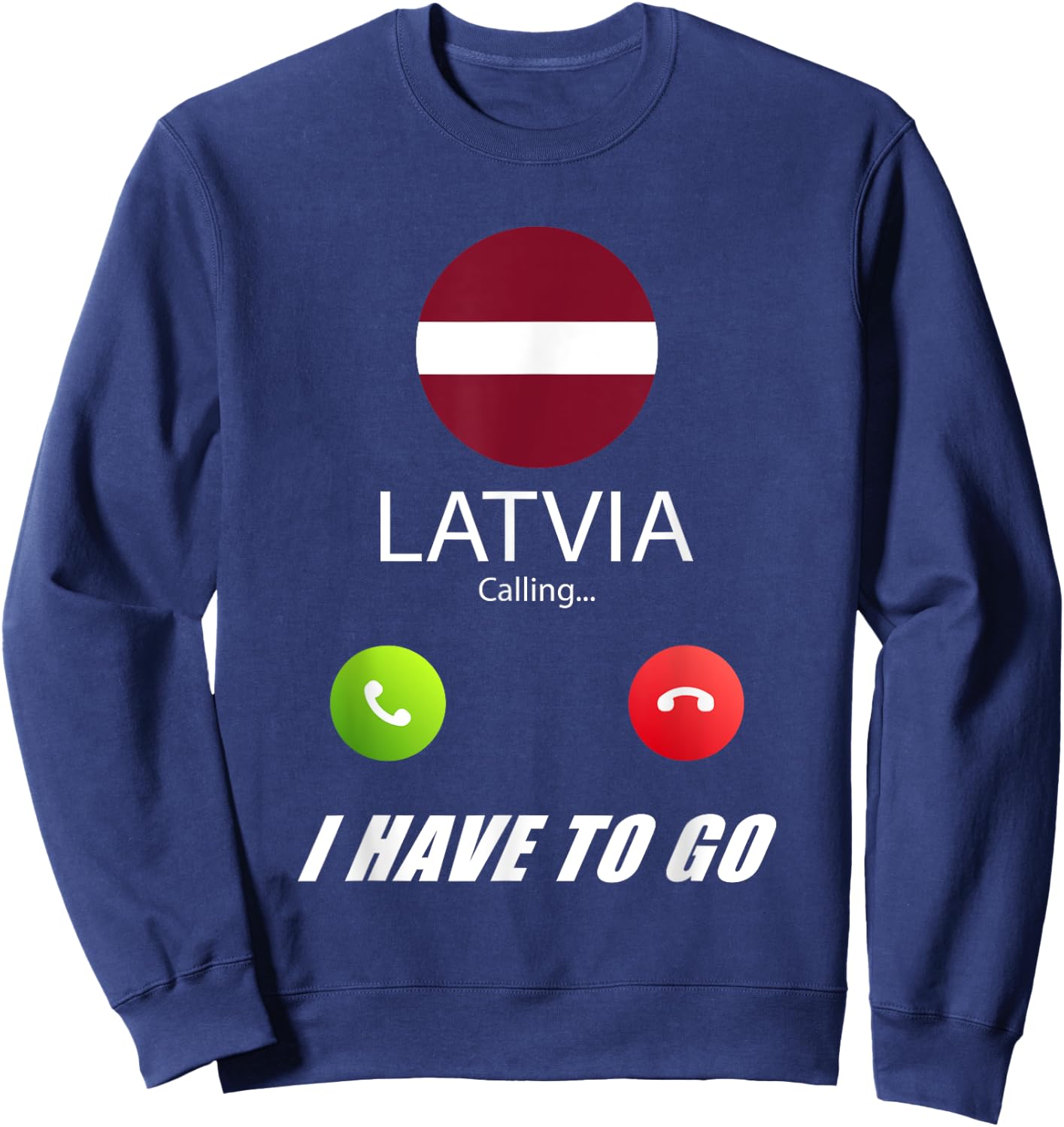 Latvia Flag Souvenir Latvia is calling Sweatshirt - Sweatshirt | Navy