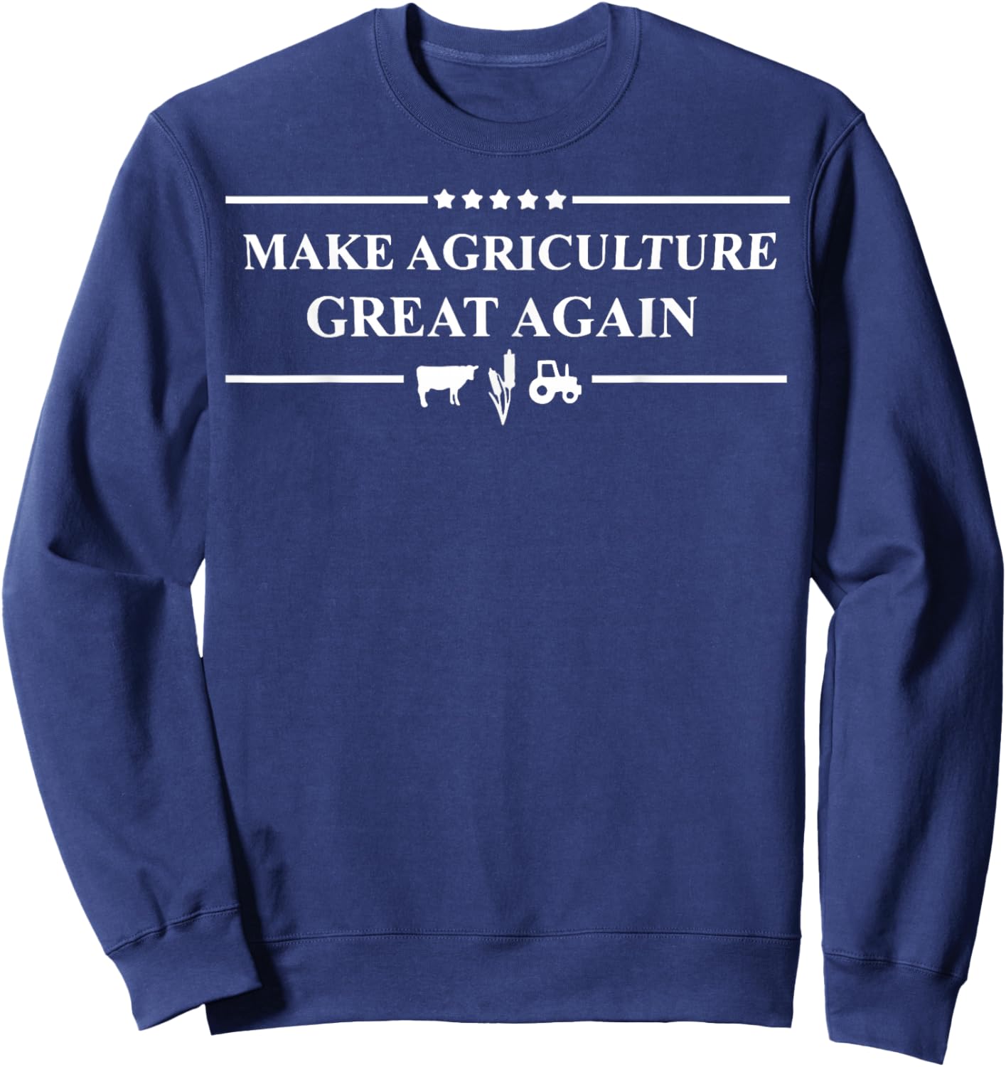 Make Agriculture Great Again Sweatshirt - Sweatshirt | Navy