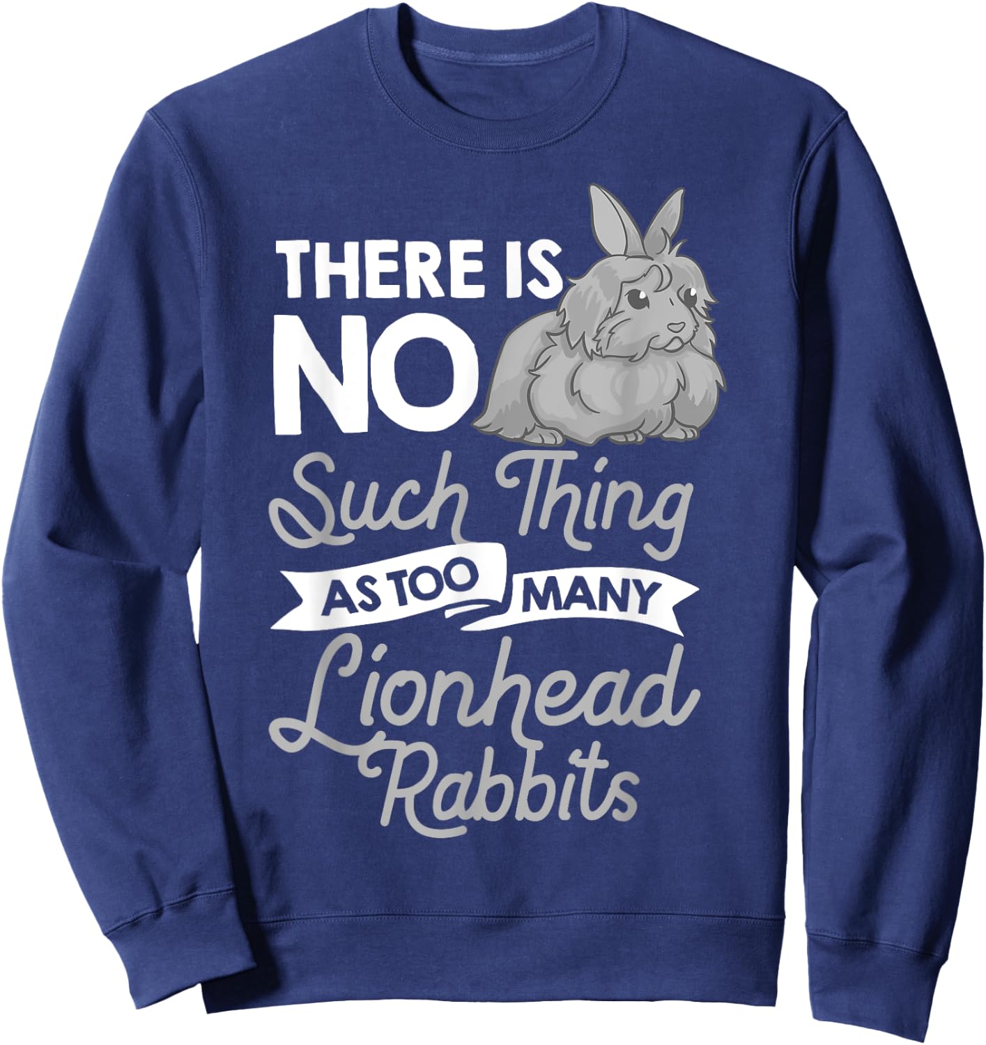 Lionhead Rabbit Funny Animals Cute Pet Bunny Sweatshirt - Sweatshirt | Navy