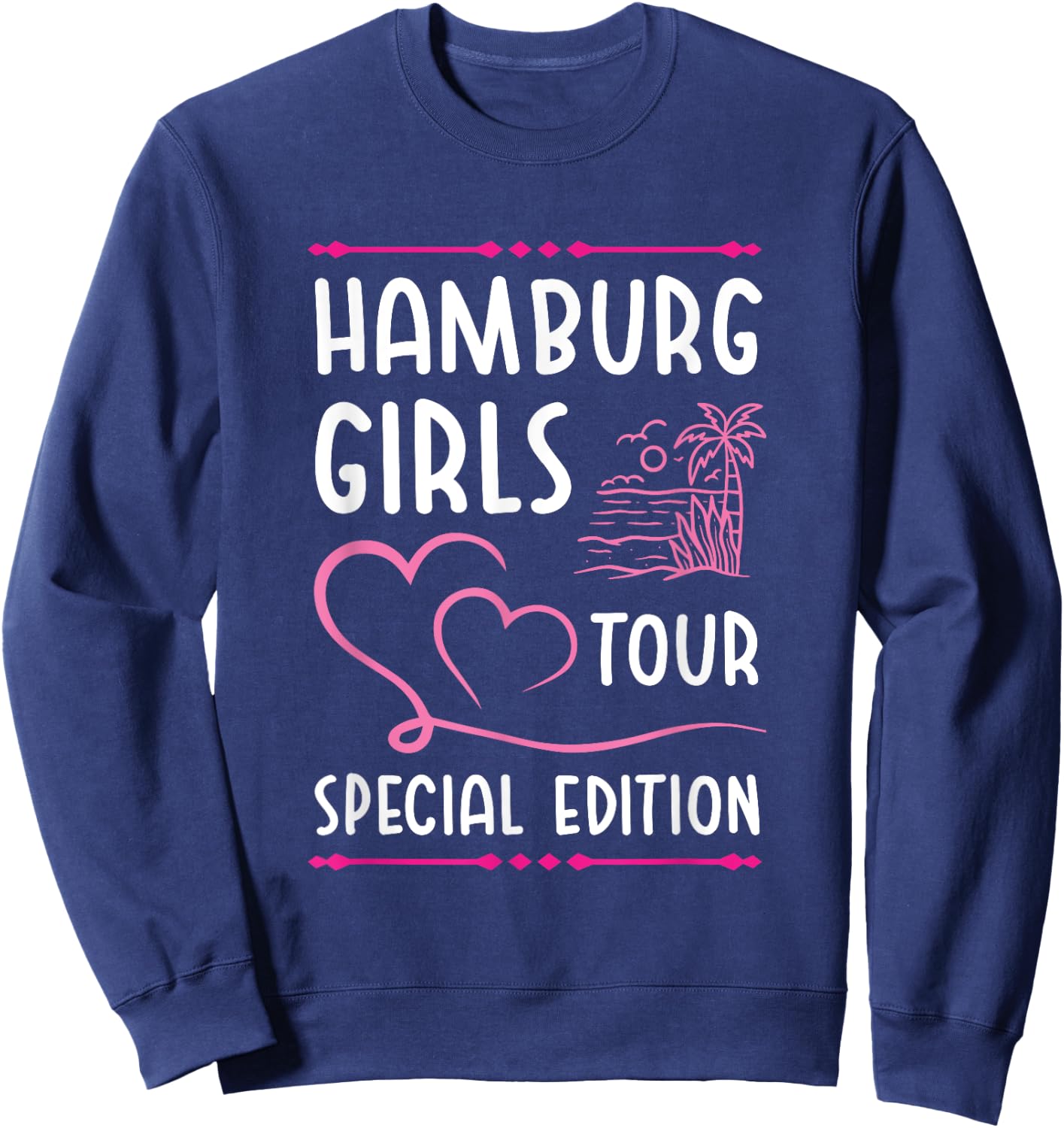 Hamburg Girls Team Tour | Holiday Quote Sweatshirt - Sweatshirt | Navy