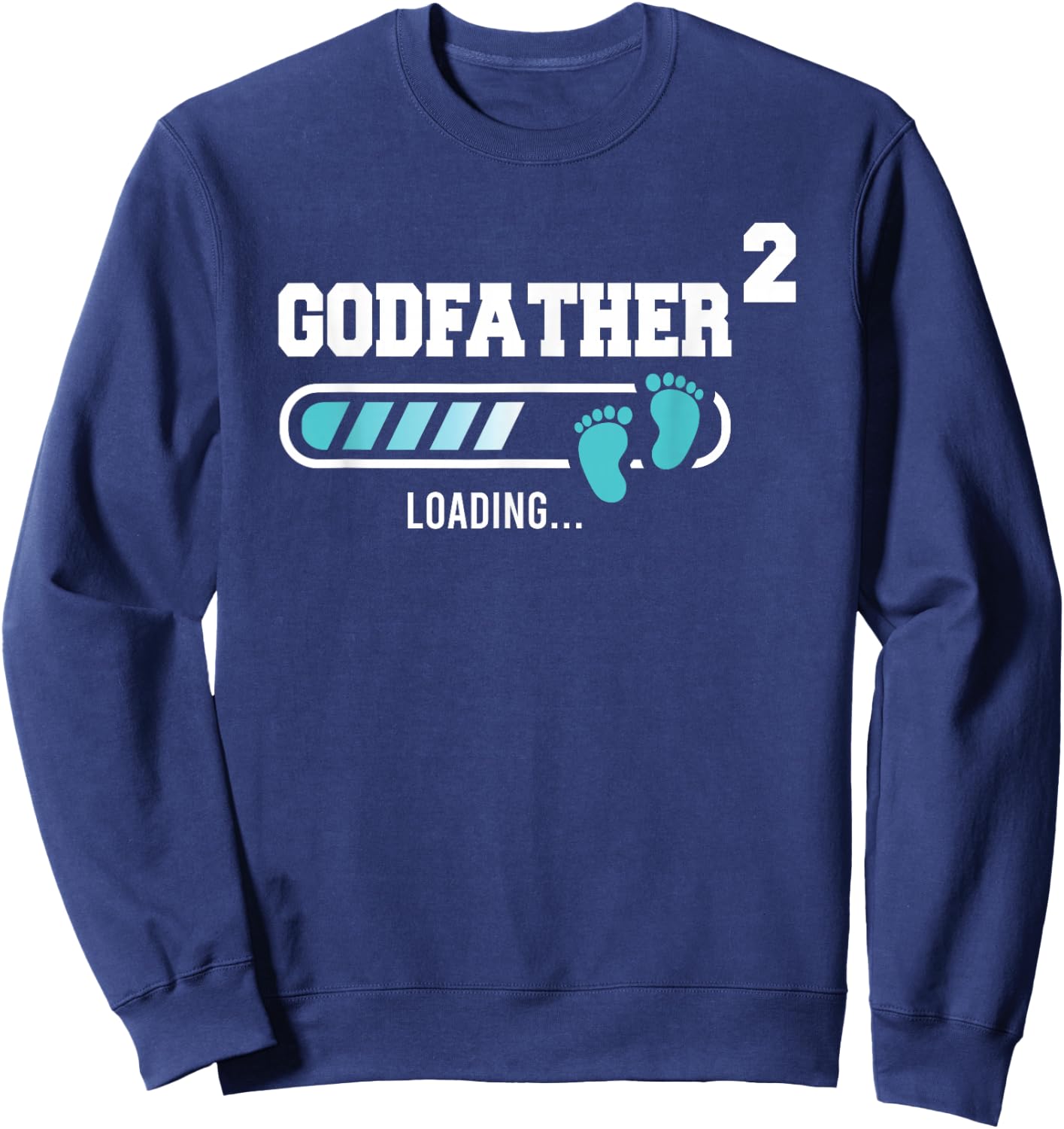 Godfather 2 Second Time Godfather Funny Godfather Of Two Sweatshirt - Sweatshirt | Navy