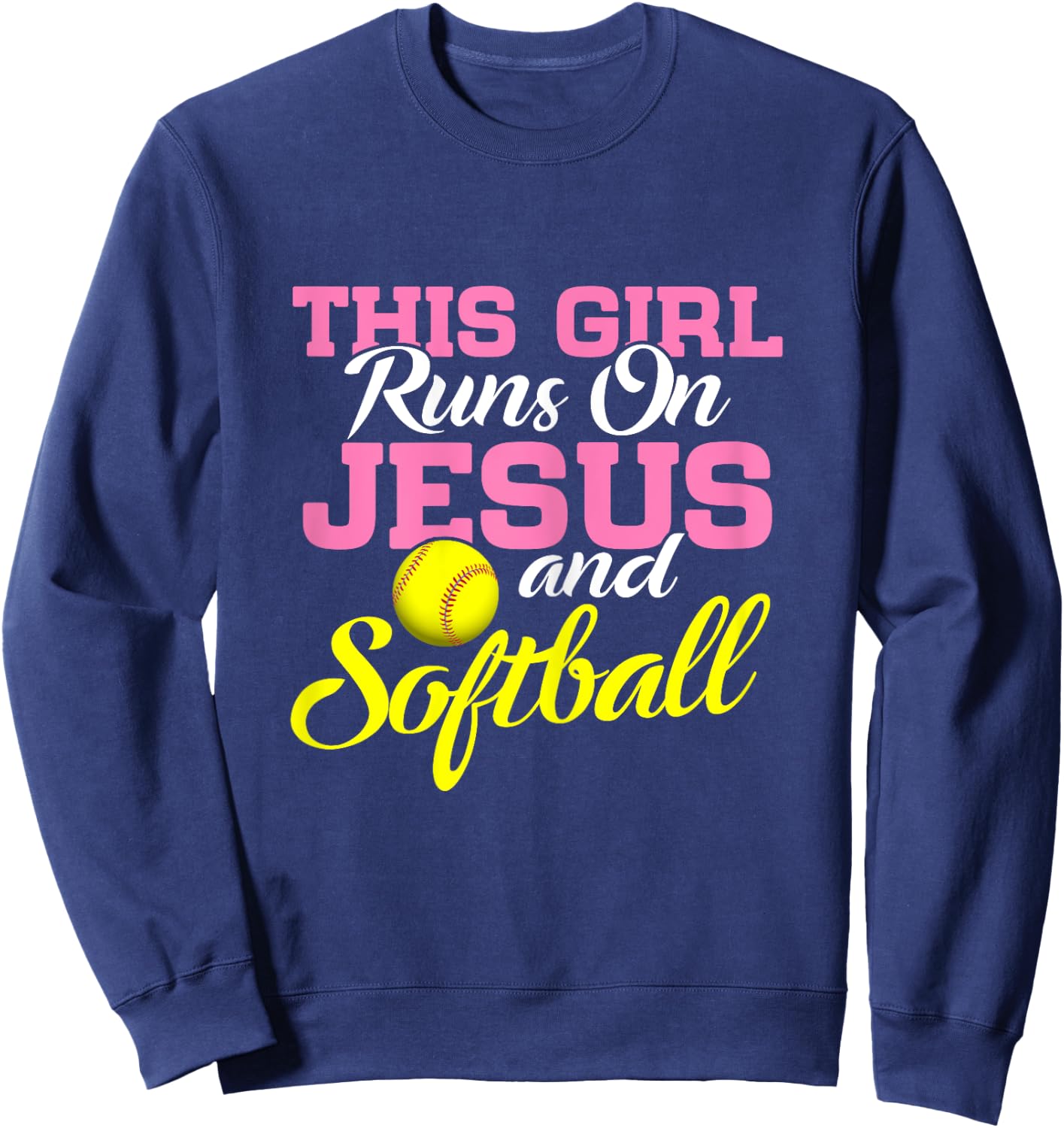 This Girl Runs On Jesus and Softball Women Christian Sweatshirt - Sweatshirt | Navy
