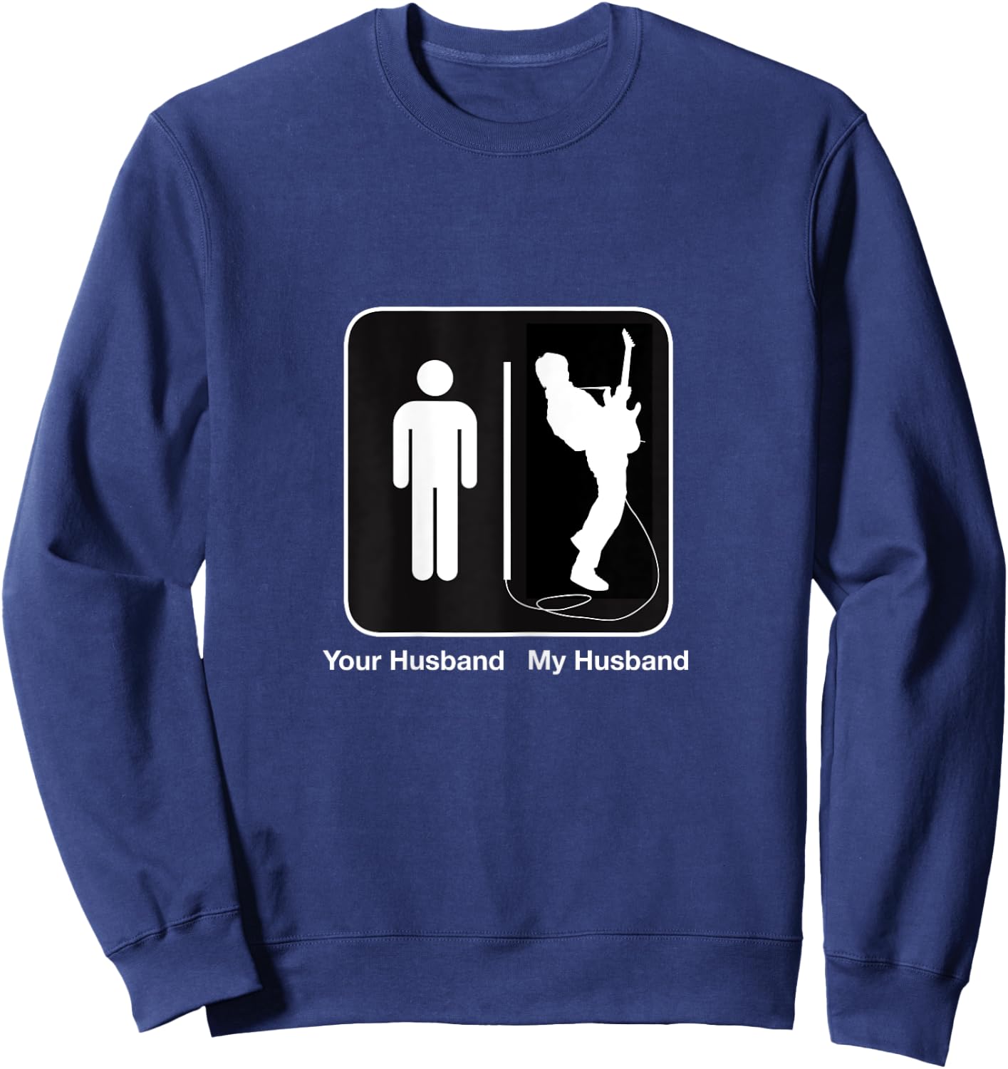 Your Husband My Husband Rockstar Guitar Sweatshirt - Sweatshirt | Navy