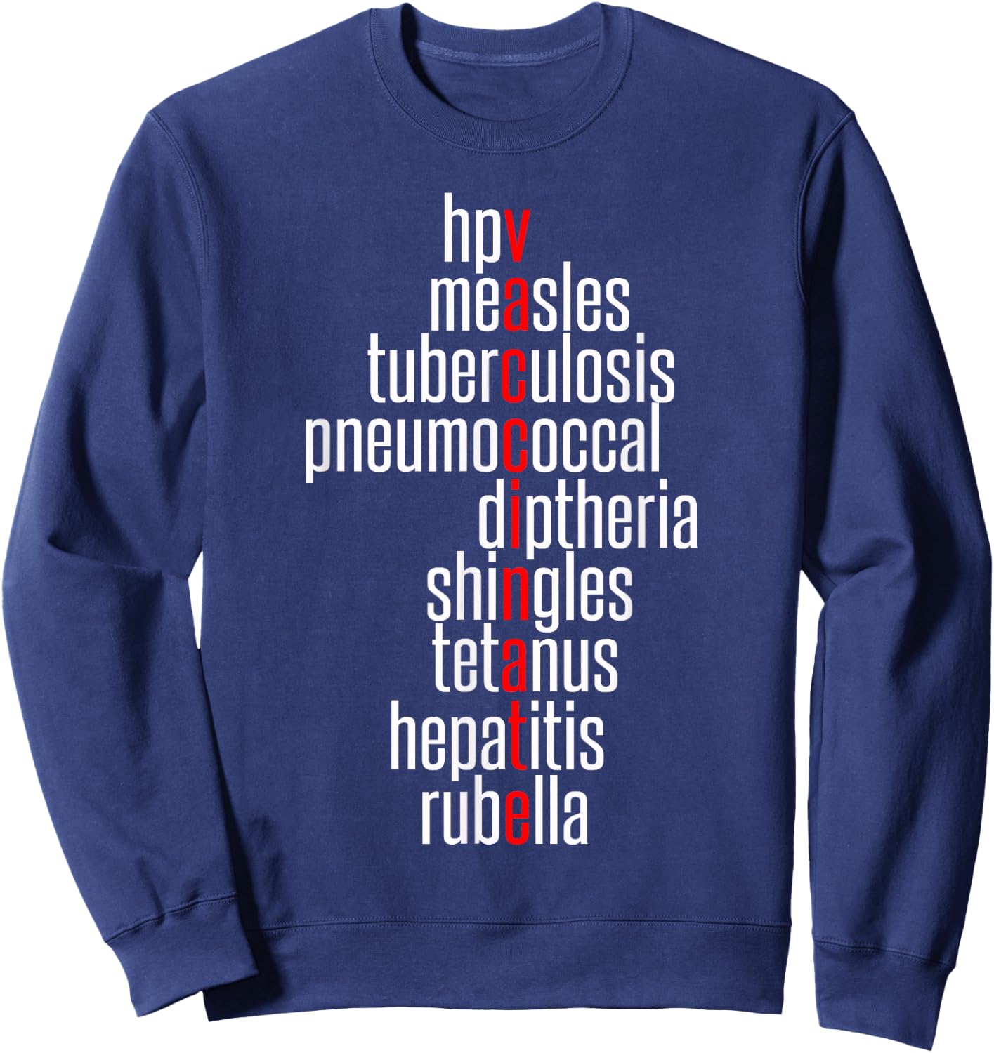 Vaccinate - Immunization Awareness Month - Vaccinations List Sweatshirt - Sweatshirt | Navy
