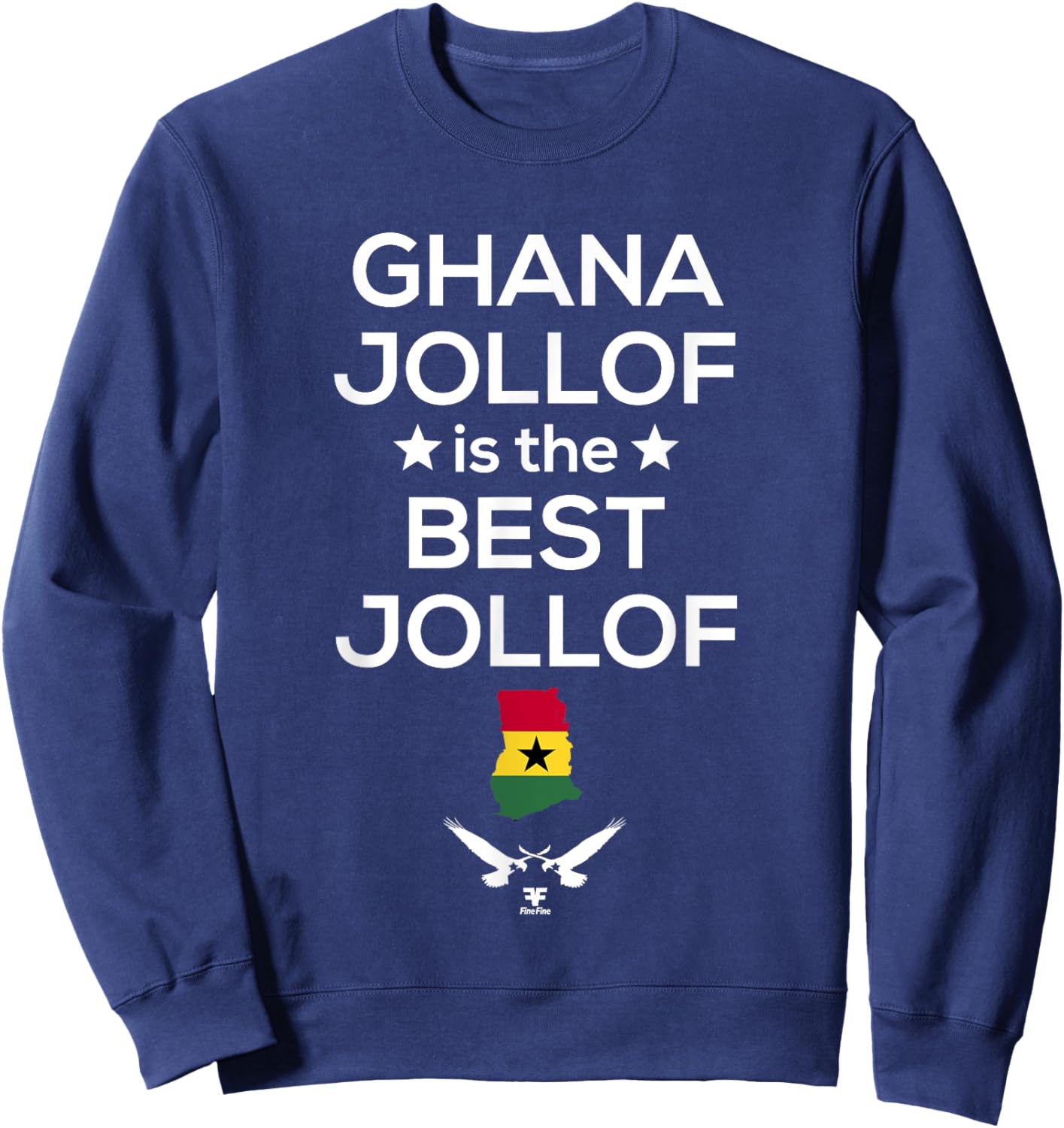 Ghana Jollof is the Best Jollof Sweatshirt - Sweatshirt | Navy