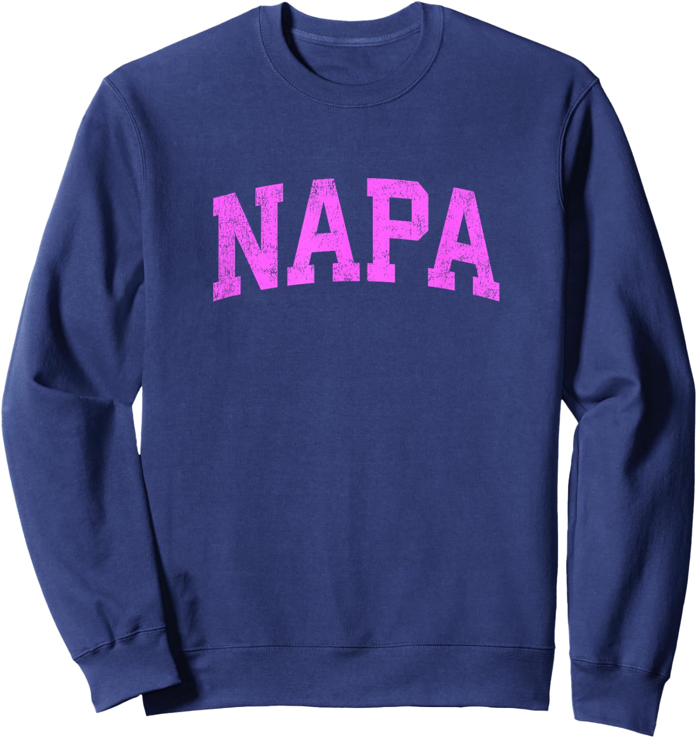 Napa California CA Vintage Athletic Sports Pink Design Sweatshirt - Sweatshirt | Navy