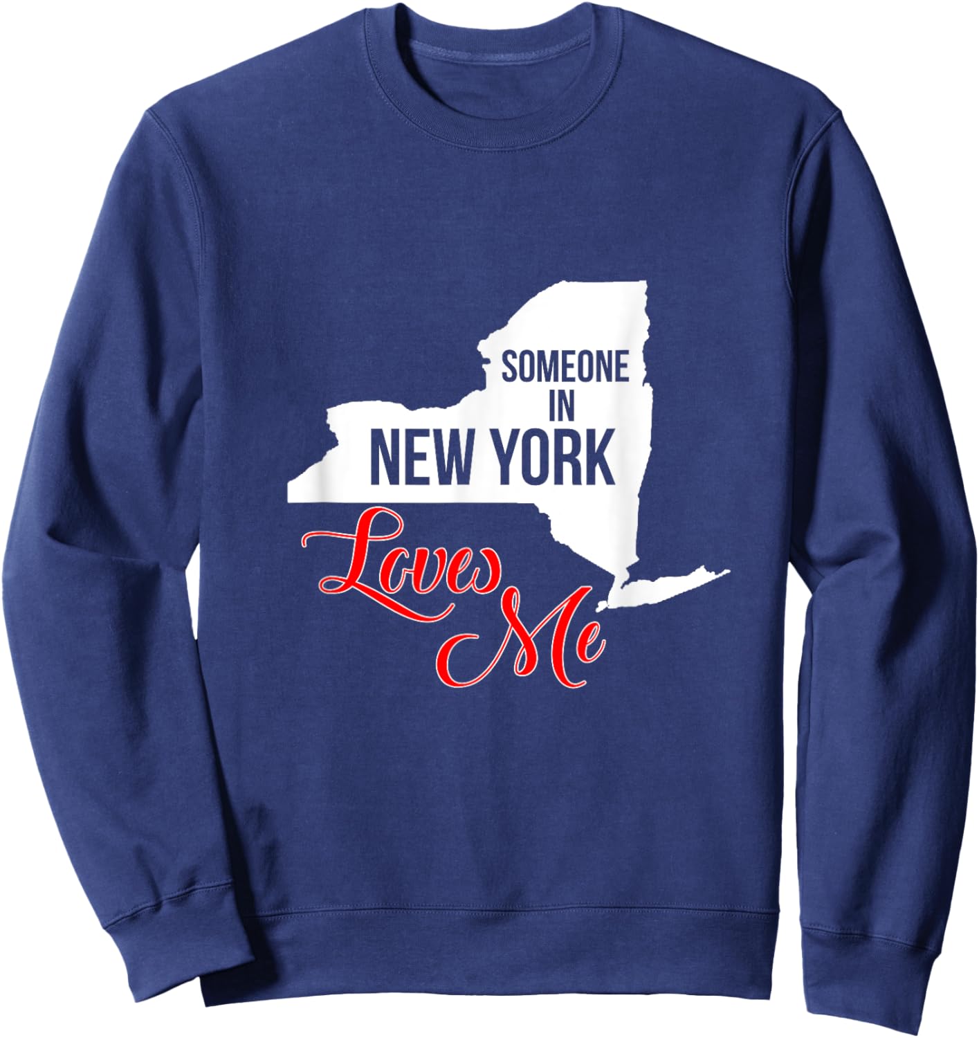 Someone In NY Loves Me Sweatshirt - Sweatshirt | Navy