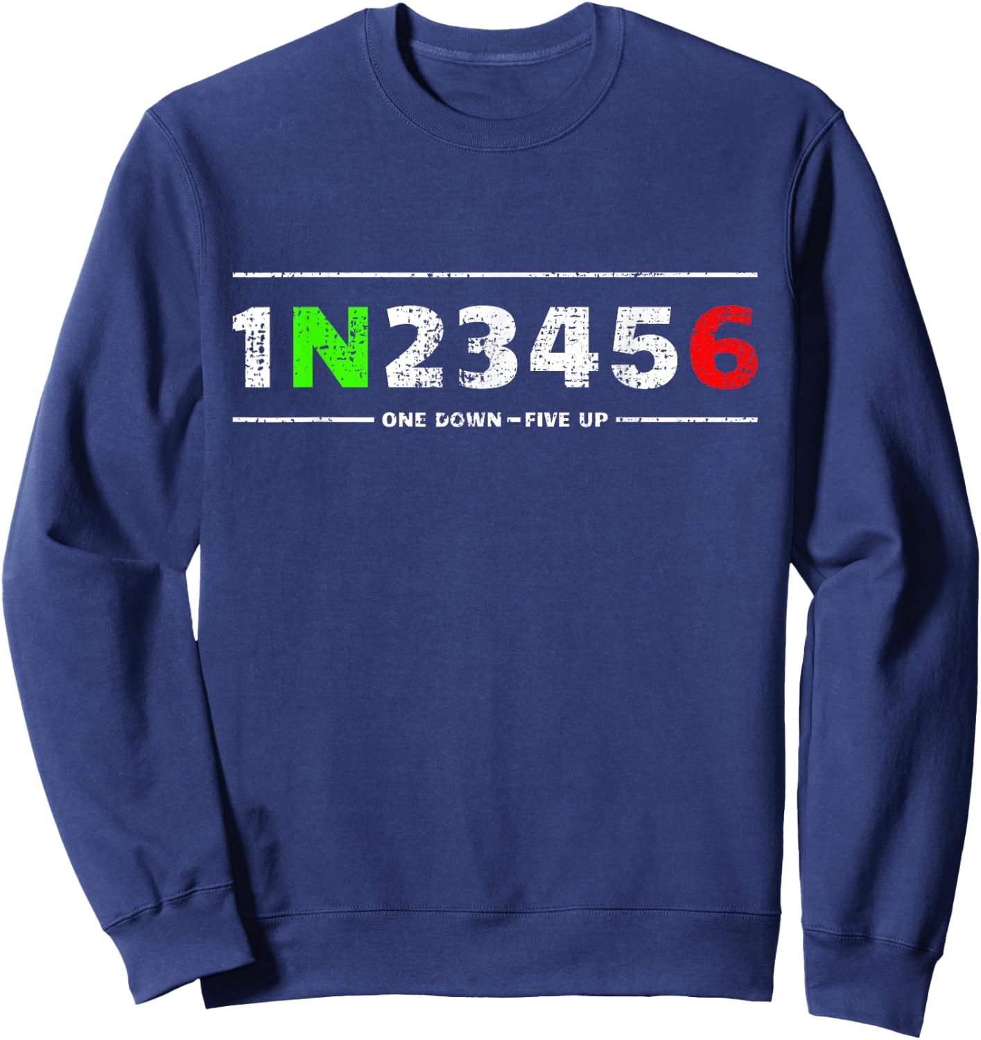 1N23456 Motorcycle Gears for Biker 1 Down 5 Up Sweatshirt - Sweatshirt | Navy