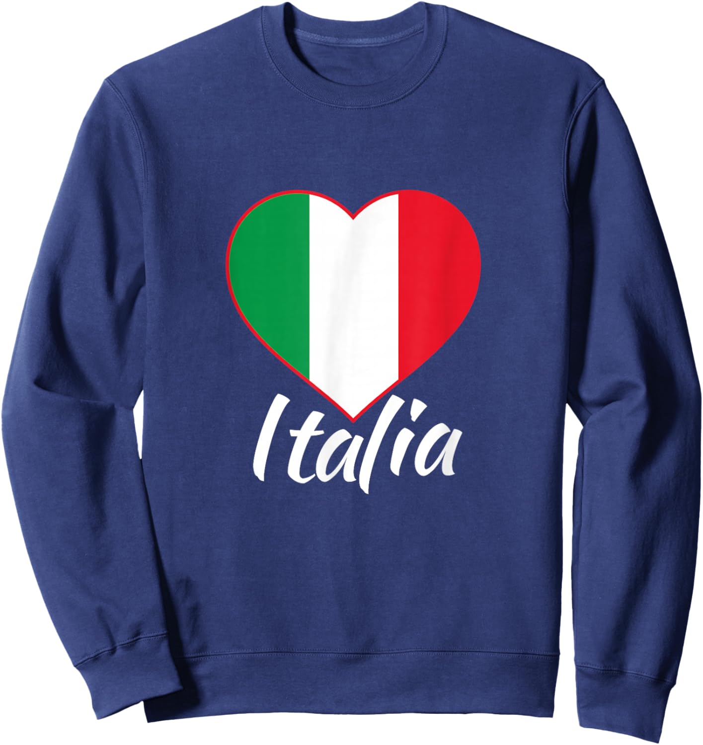 Proud Italian - Italia Design - Italian Heart - Love Italy Sweatshirt - Sweatshirt | Navy