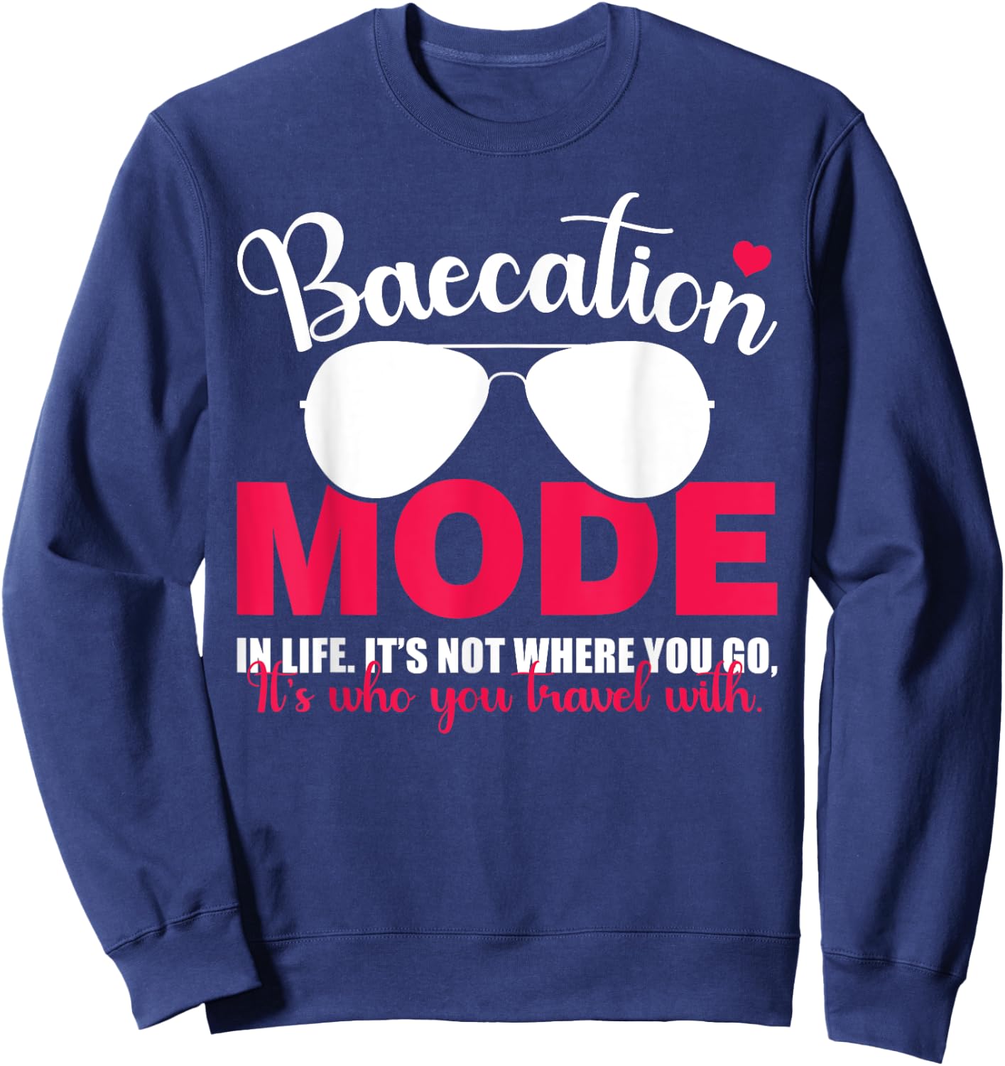 Baecation Mode Vacation Trip Travel Couples Matching Sweatshirt - Sweatshirt | Navy